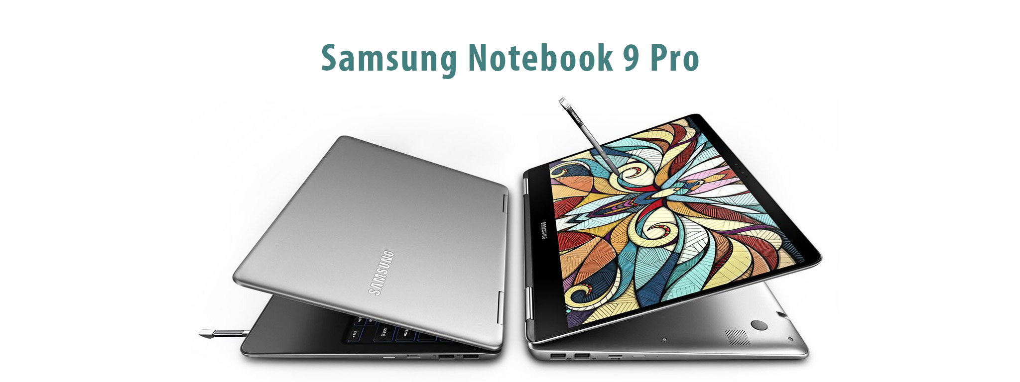 [Computex 2017] Samsung Notebook 9 Pro: laptop tích hợp S Pen, bản lề 360 độ, 13,3" và 15", Core i7