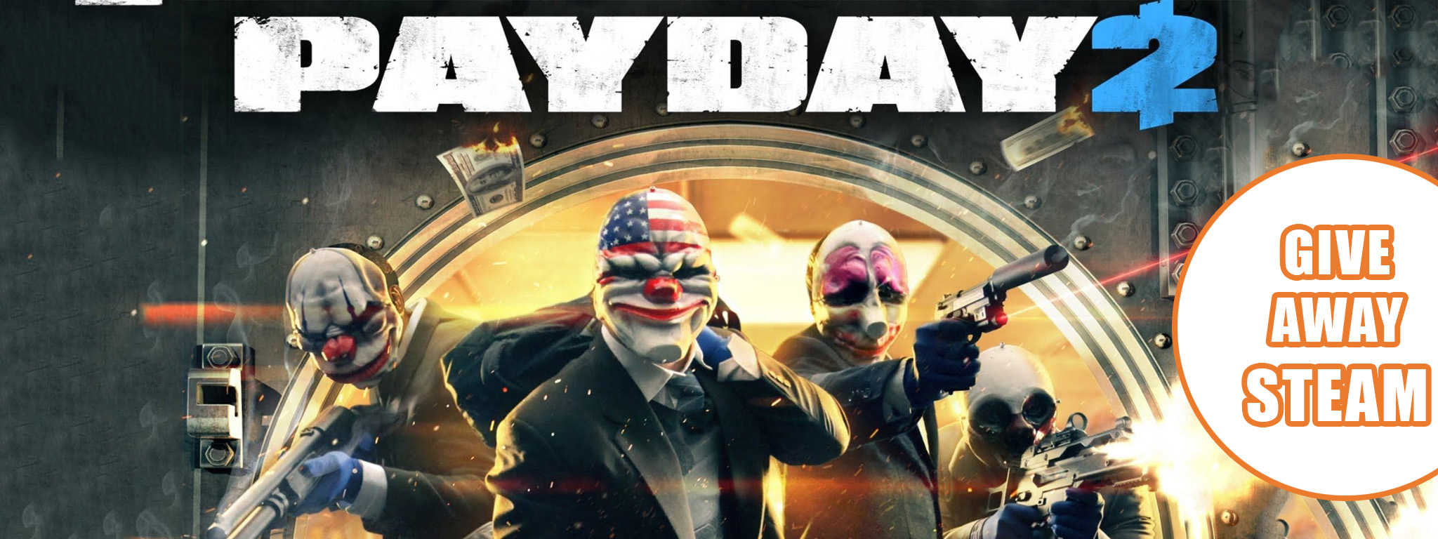 [Game bản quyền] PAYDAY 2 đang miễn phí trên Steam (Giveaway 5 triệu bản, nhanh tay còn kịp)