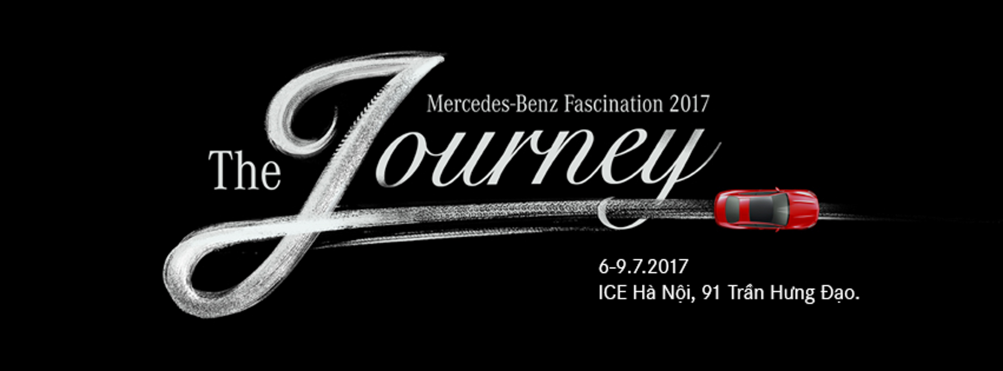 Mercedes-Benz Fascination 2017 diễn ra tại Hà Nội, từ 05-09/07; chủ đề "The Journey"