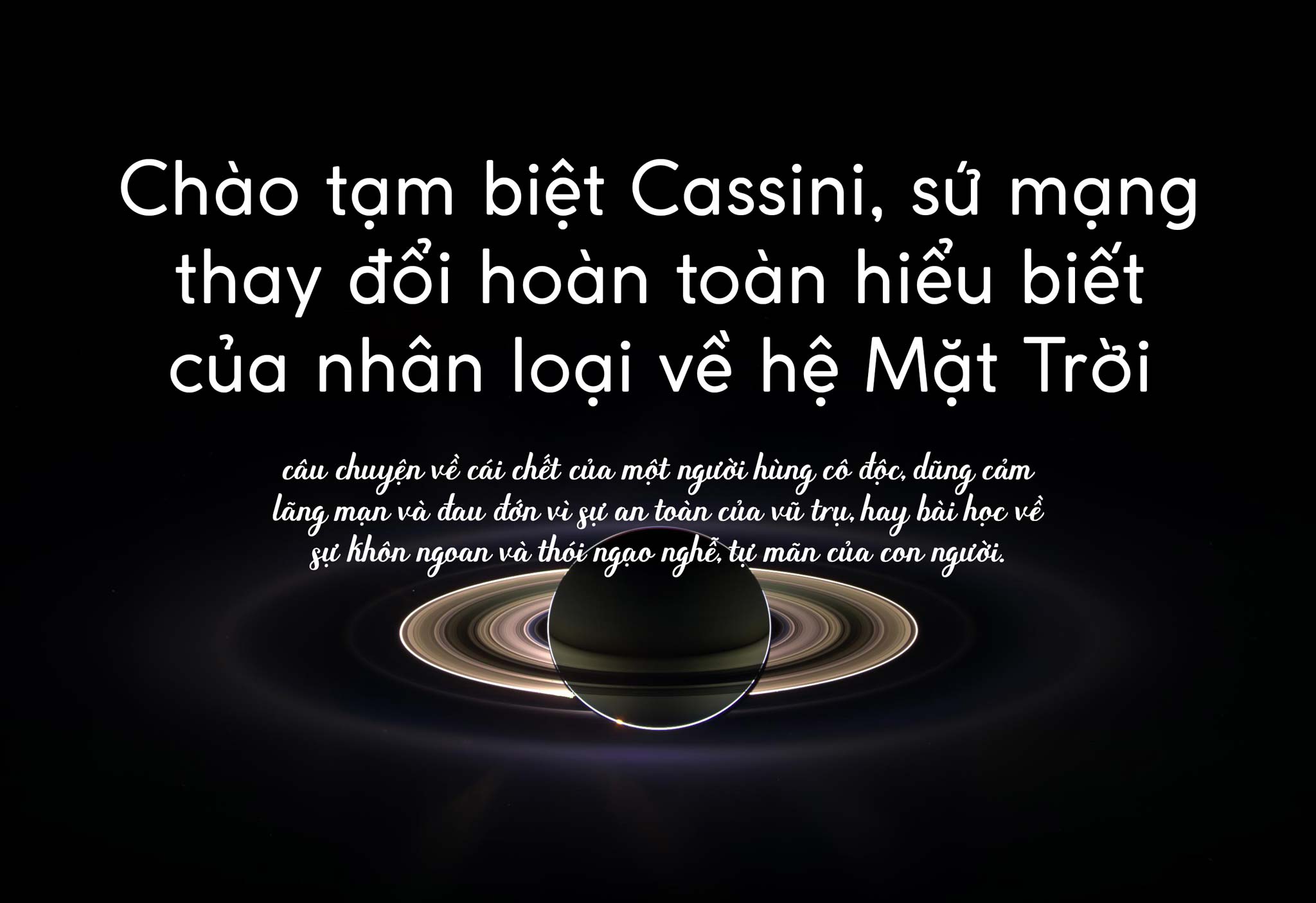 Cassini và hành trình đi viết lại hiểu biết thiển cận của loài người về hệ Mặt Trời
