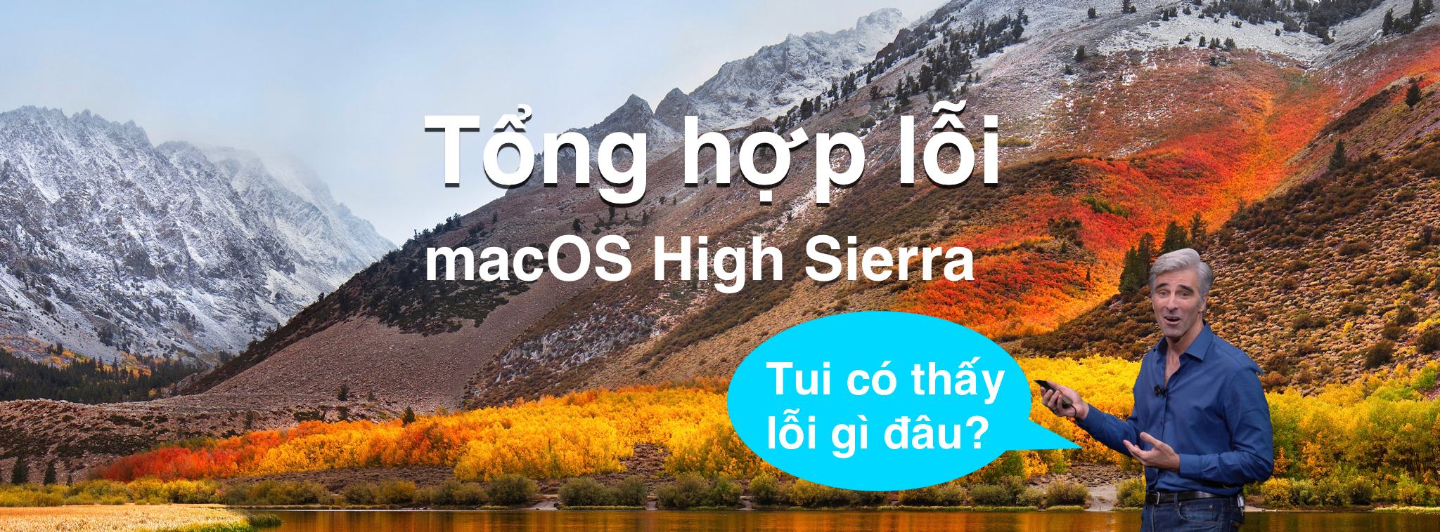 Tổng hợp lỗi trên macOS High Sierra và cách giải quyết