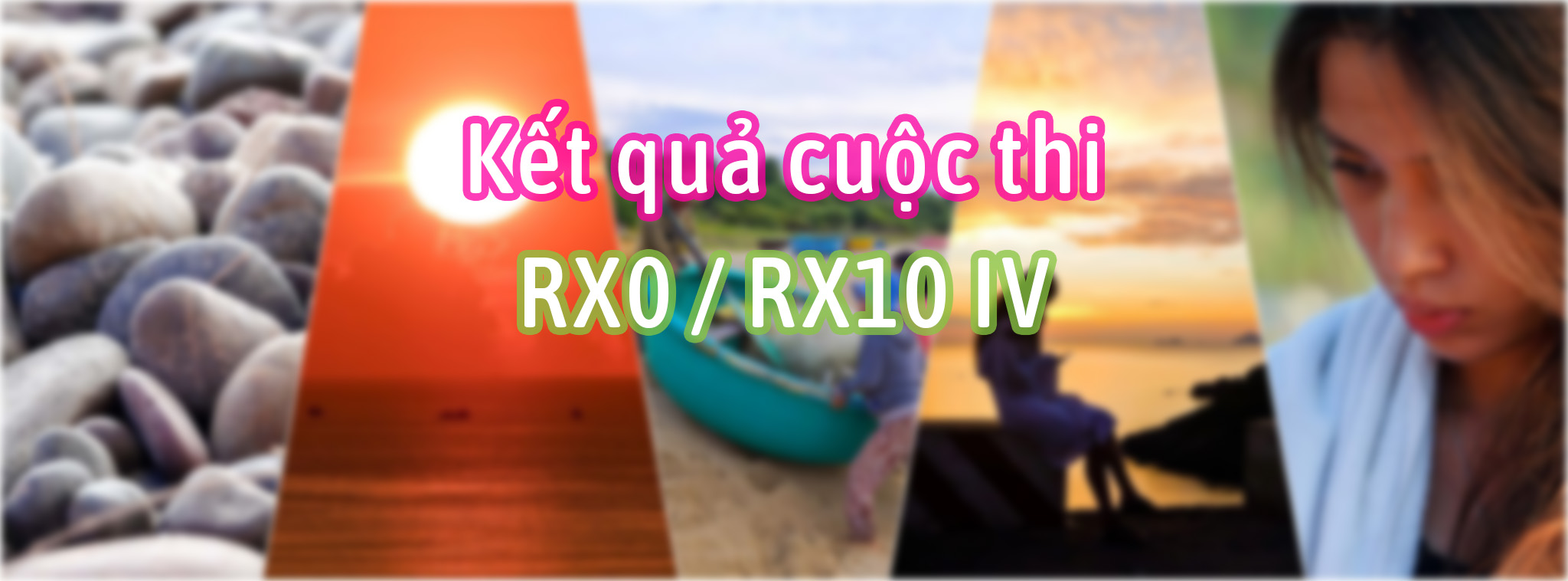 [Kết quả] Game “Chia sẻ về Sony RX0 và RX10 IV”