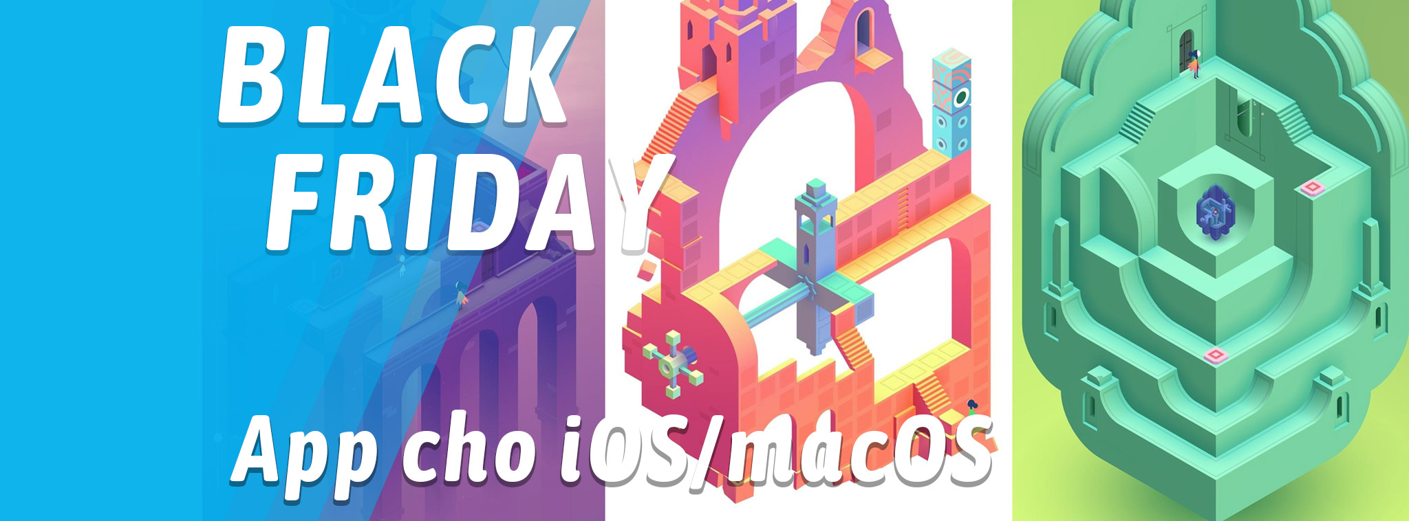 [Black Friday] App và Game giảm giá cho iOS và macOS, có miễn phí
