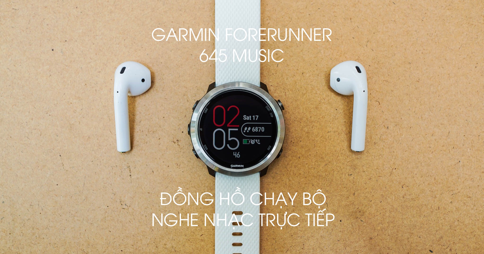 Trên tay Forerunner 645 Music: Đồng hồ chạy bộ nghe nhạc đầu tiên của Garmin