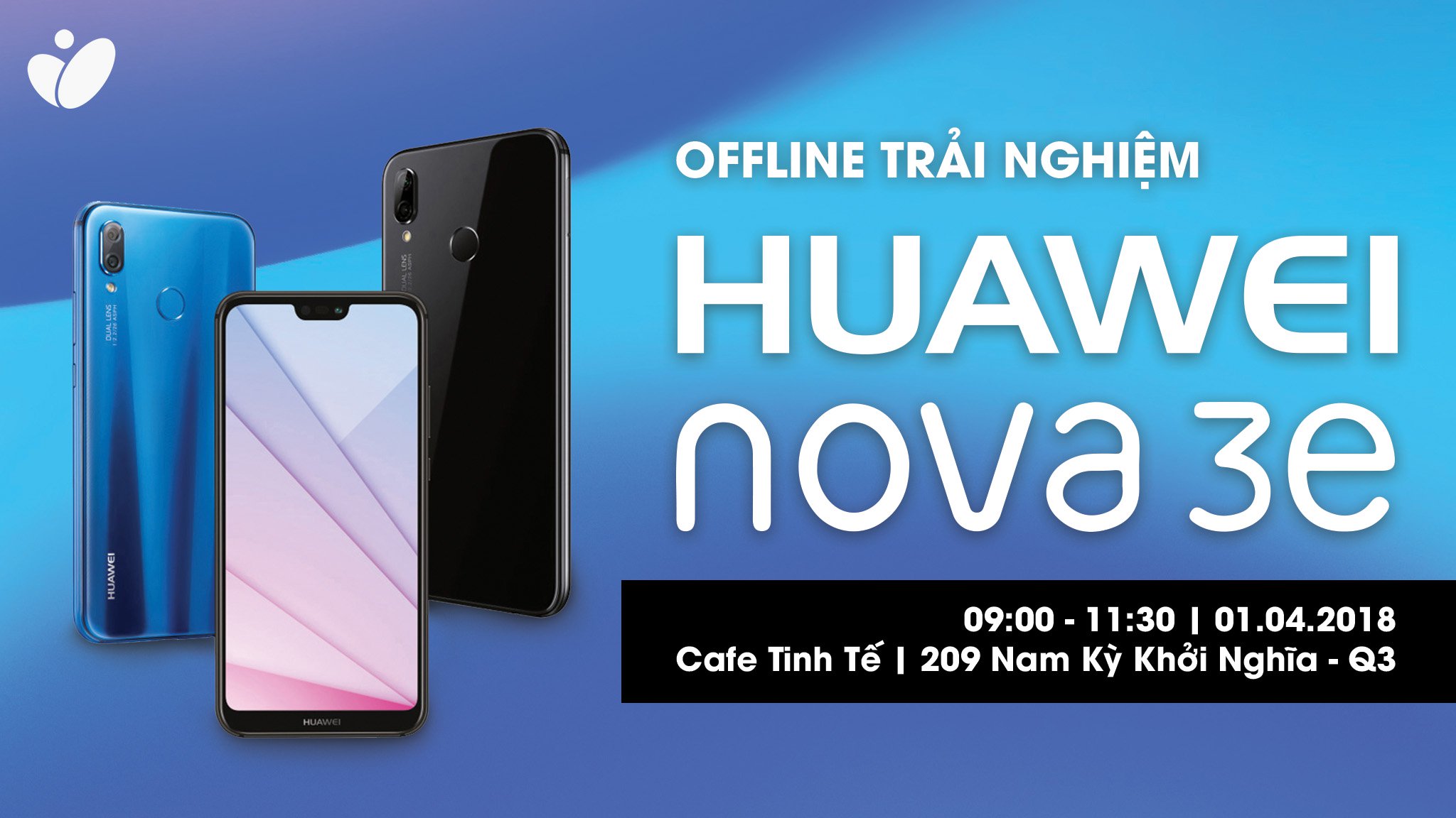 Mời đăng ký tham dự buổi offline trải nghiệm Huawei P20 Lite/ Nova 3e