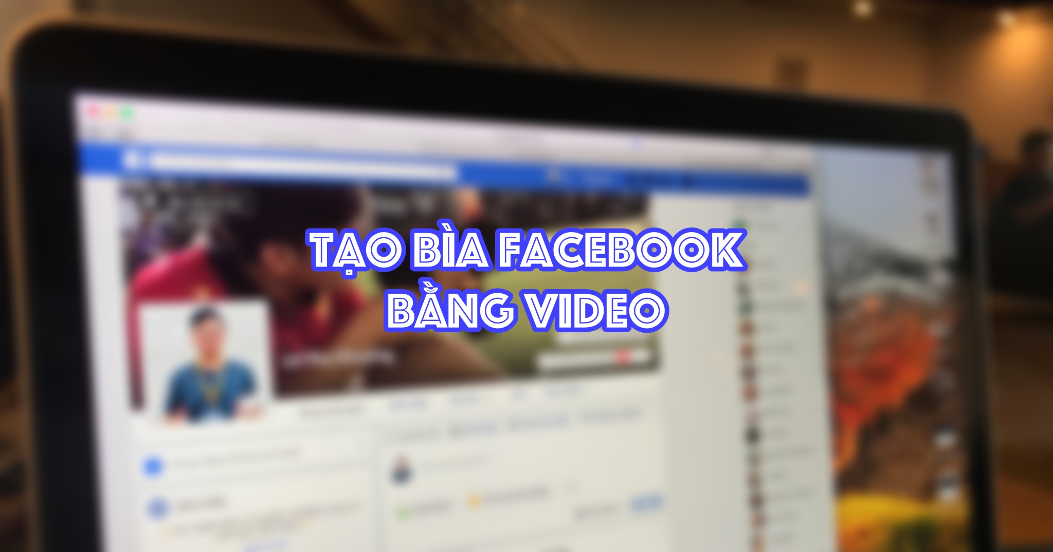 Hướng dẫn cách biến video thành ảnh bìa cover trên Facebook