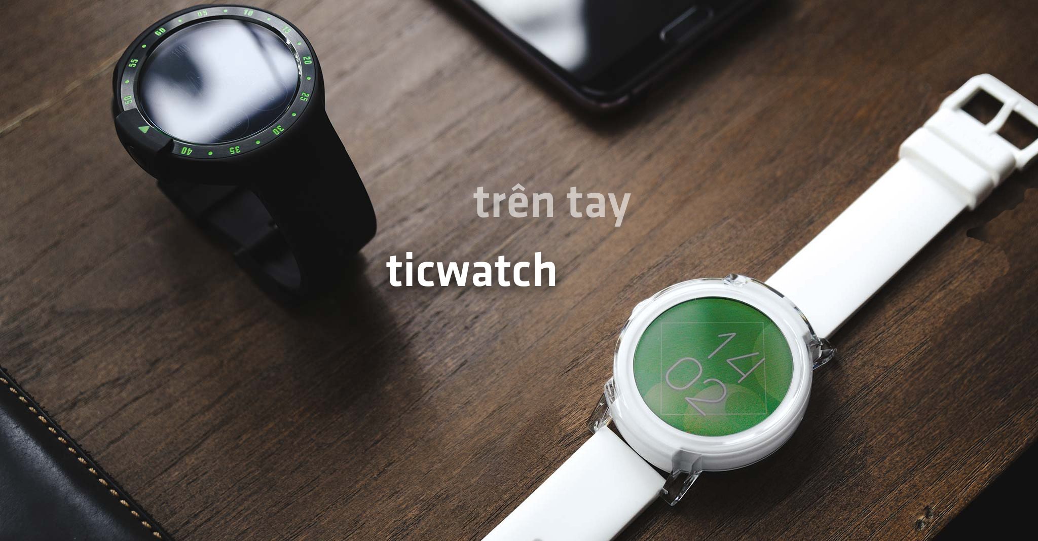 Trên tay Ticwatch S và E: Chạy WearOS, thiết kế đẹp, giá dễ mua