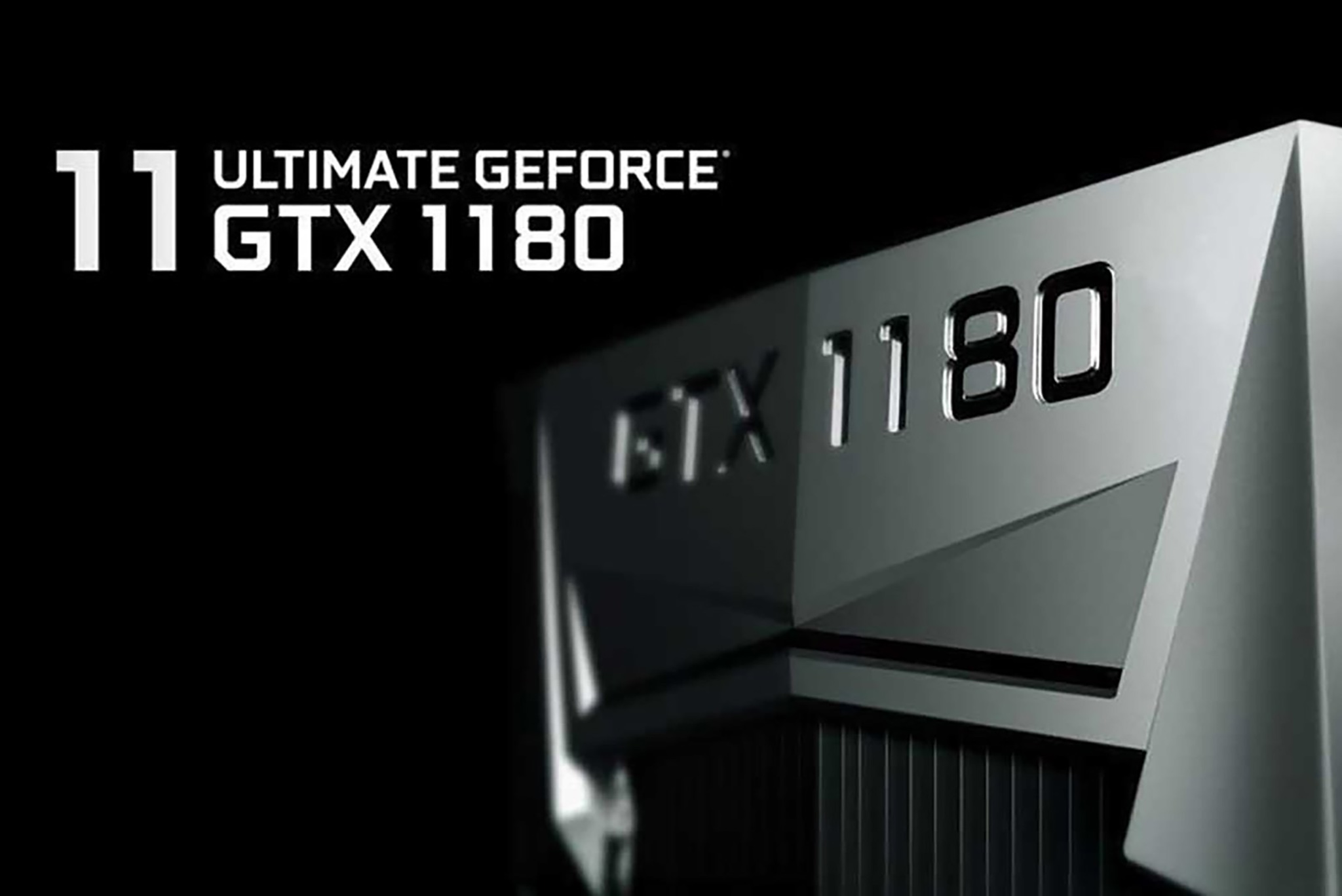 [Rò rỉ] GeForce GTX 11 series sẽ lần lượt lên kệ vào ngày 30 các tháng 8, 9, 10, có phiên bản 1180+?