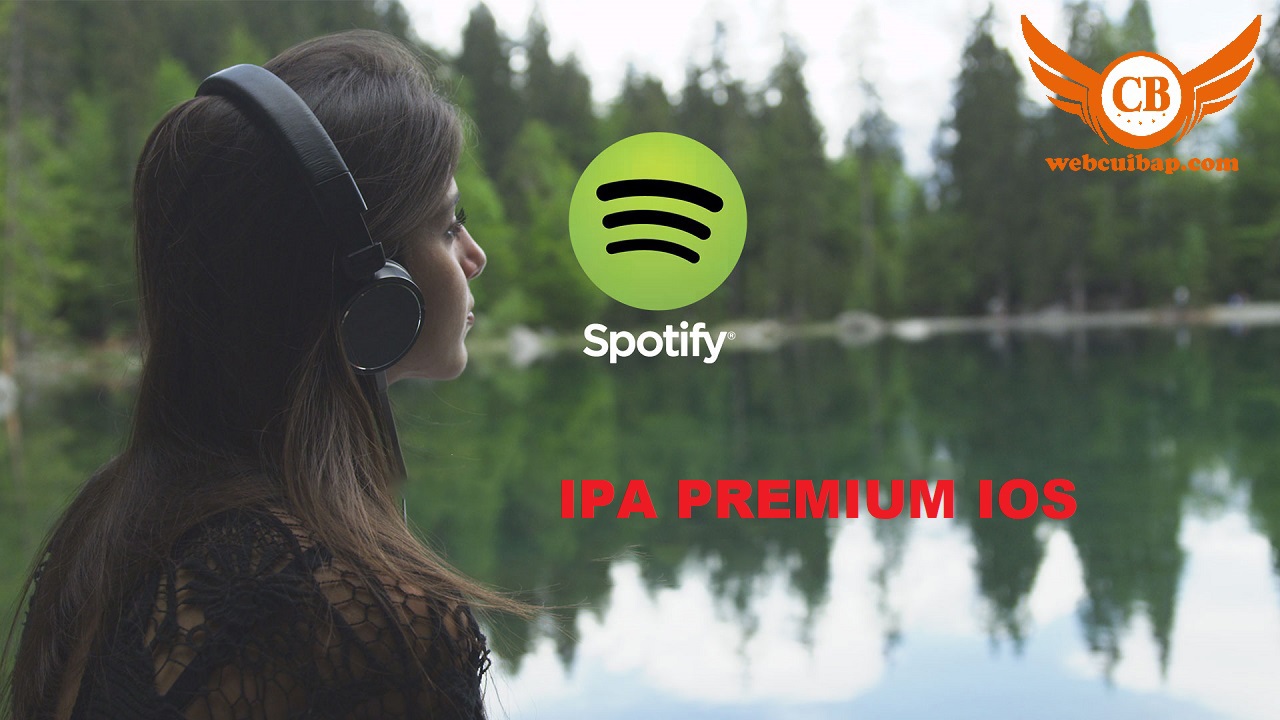 Spotify Music Premium IPA v8.4.69 Cho IOS IPhone/IPad No Jaibreak