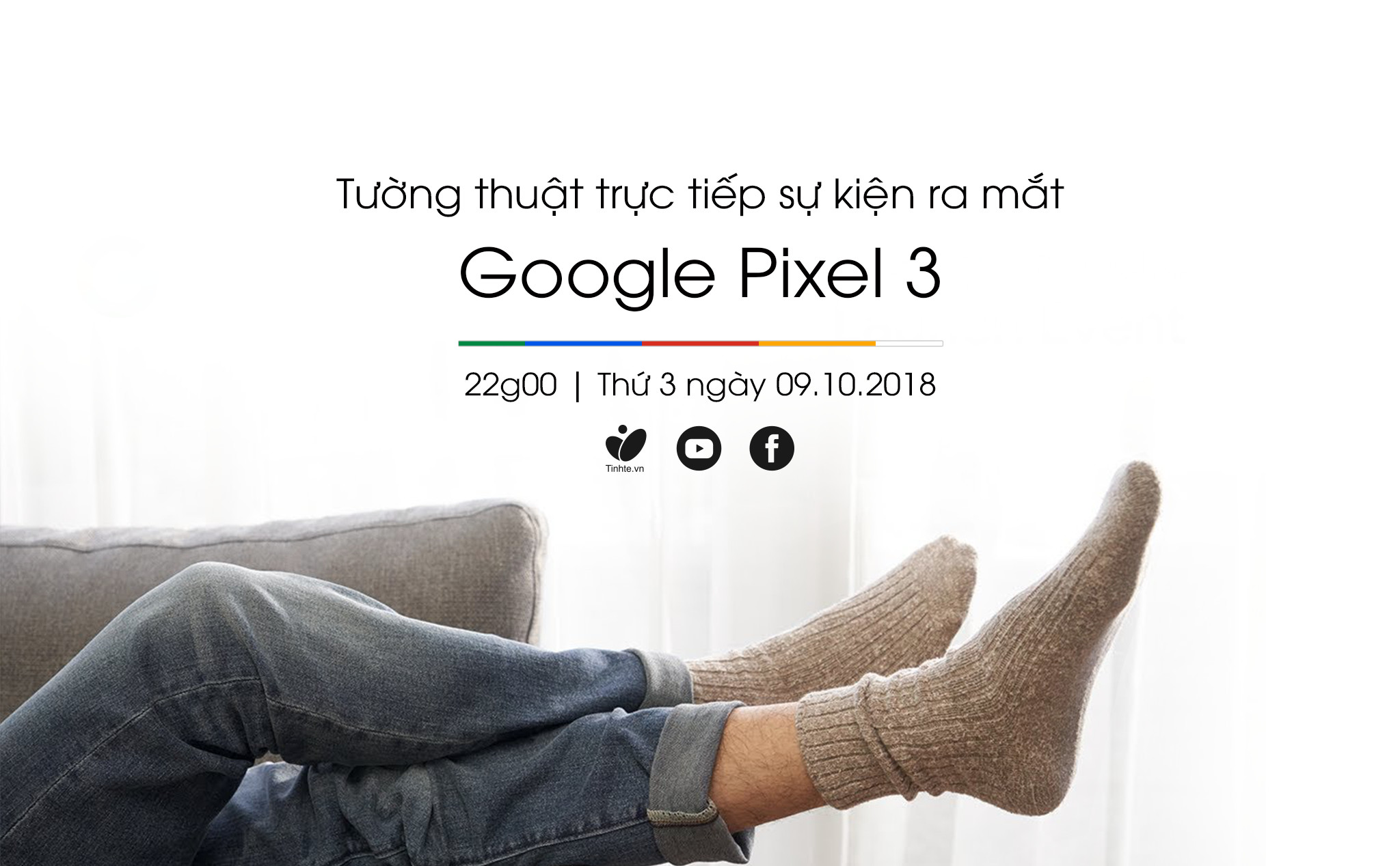 Tối nay, 22 giờ: tường thuật trực tiếp sự kiện ra mắt Google Pixel 3