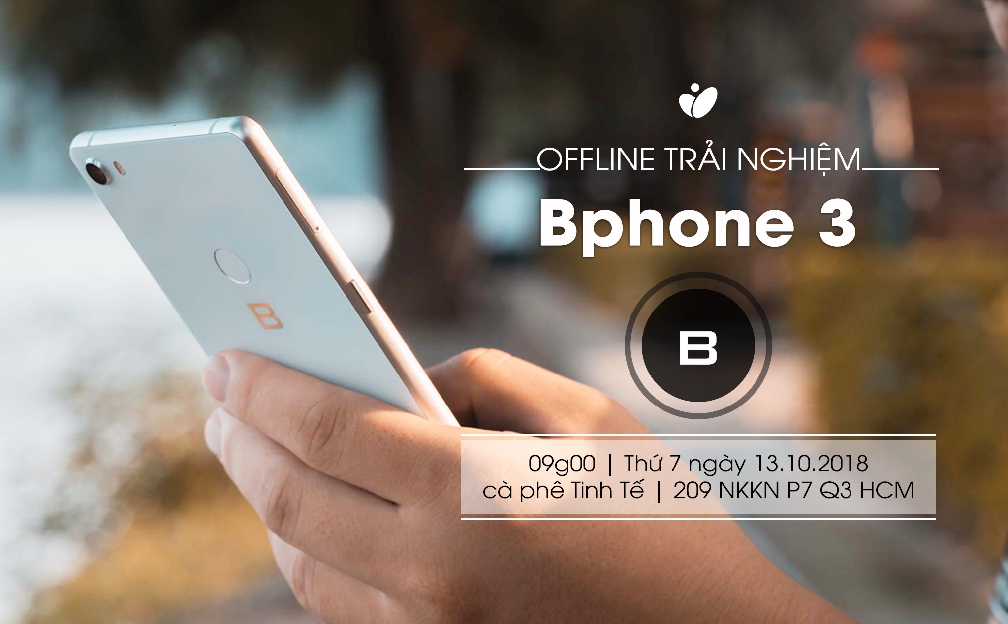 Mời đăng ký tham dự offline trải nghiệm Bphone 3