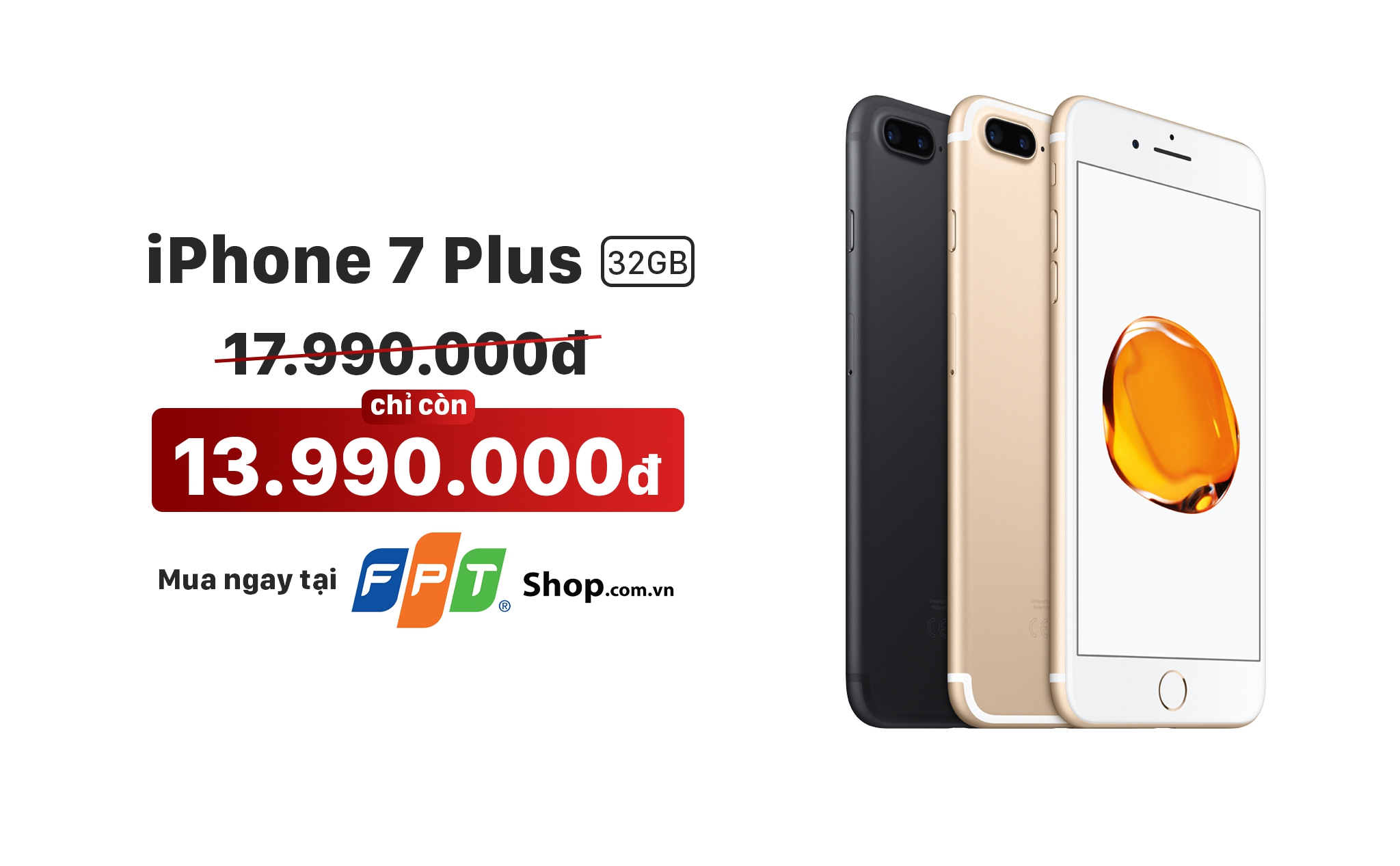 [QC] iPhone 7 Plus 32GB bất ngờ “sập giá” 4 triệu đồng tại FPT Shop