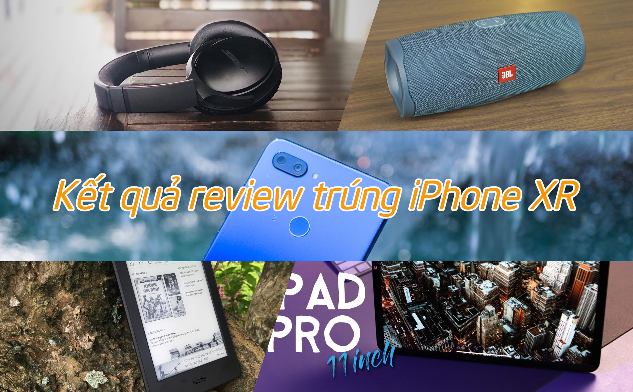 Kết quả thi làm video review đồ công nghệ trúng iPhone XR