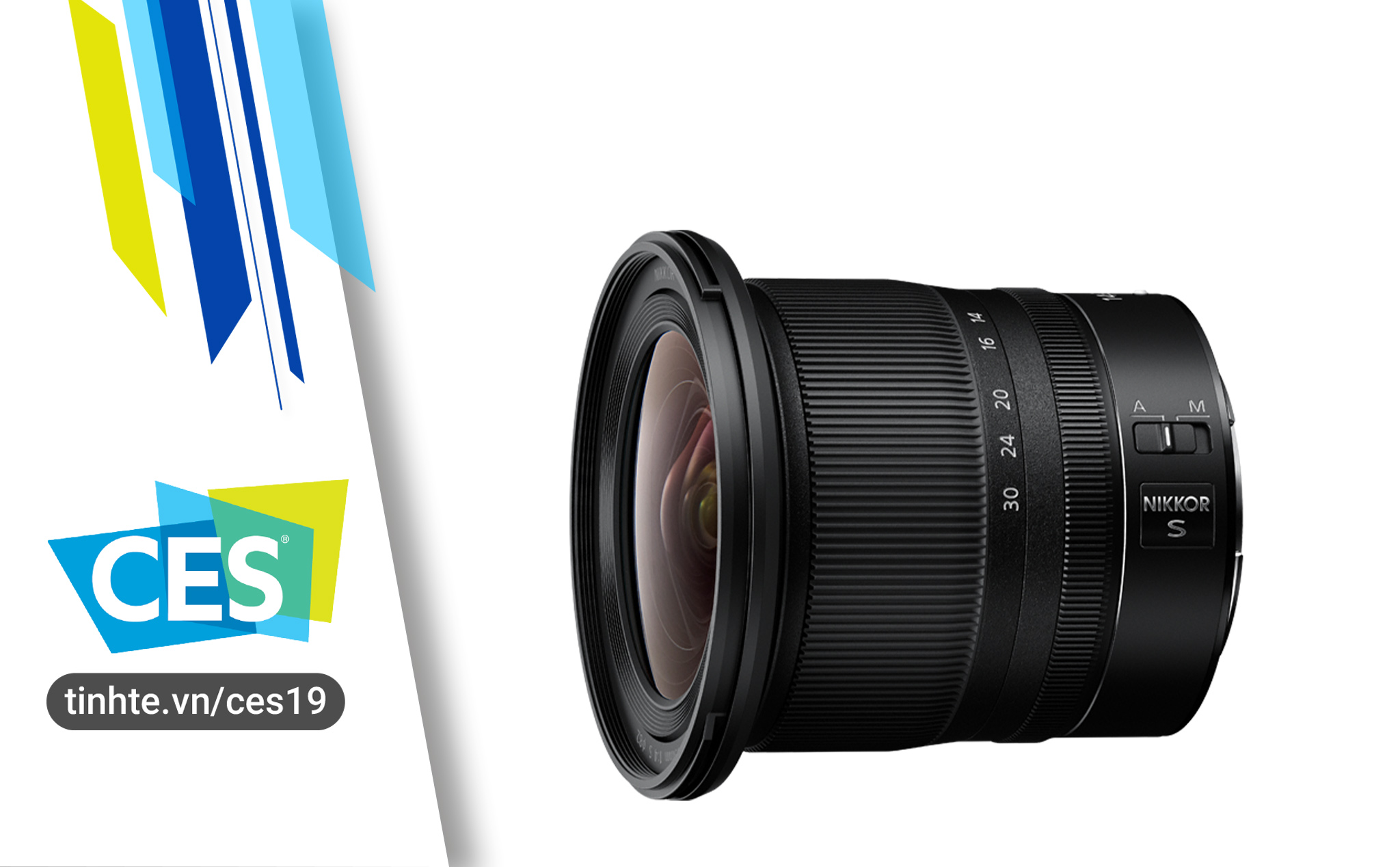 #CES19: Nikon giới thiệu ống kính góc siêu rộng NIKKOR Z 14-30mm f/4 S cho Z6 & Z7