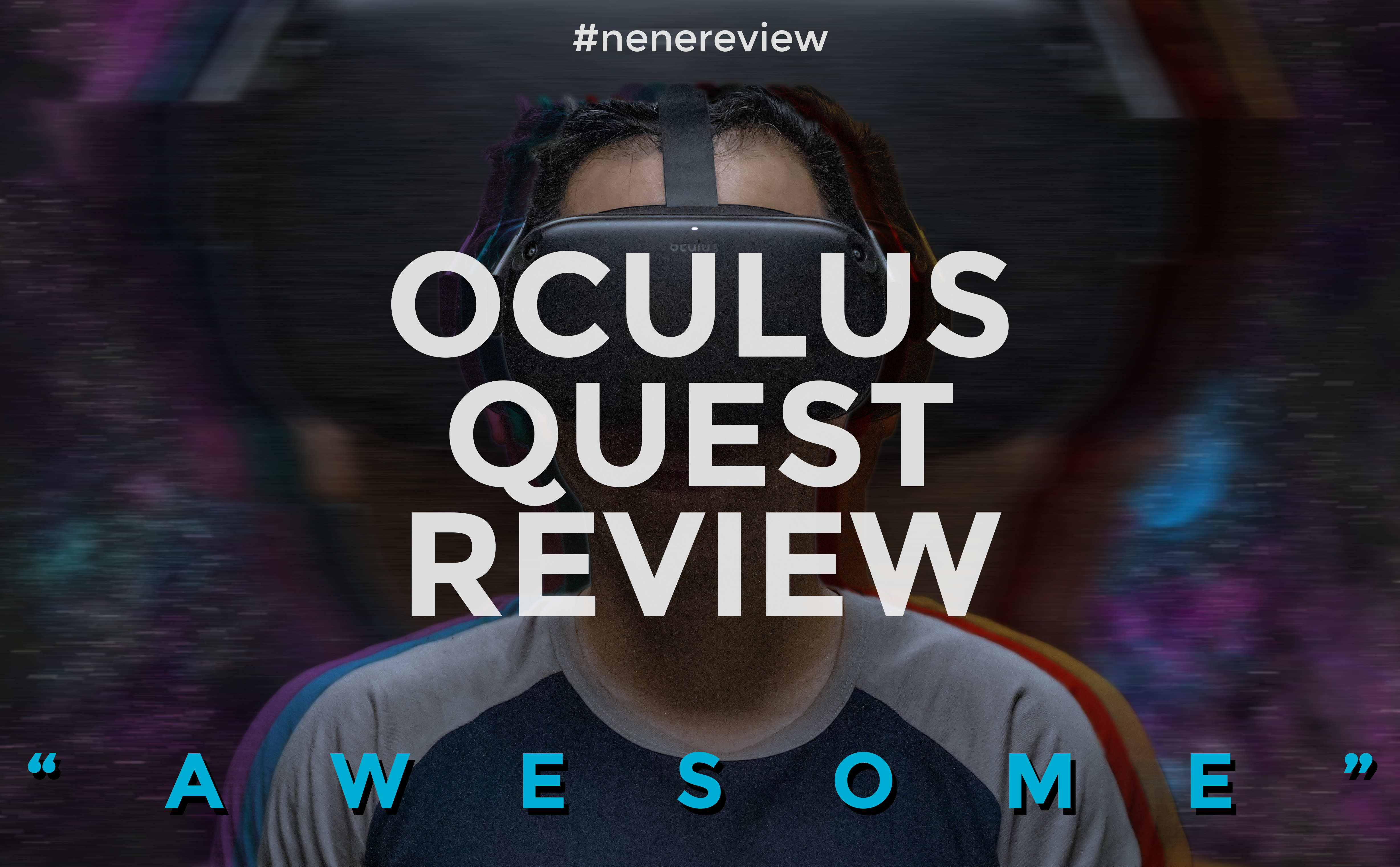 [Video] Oculus Quest review: Thực tế ảo mọi lúc mọi nơi!