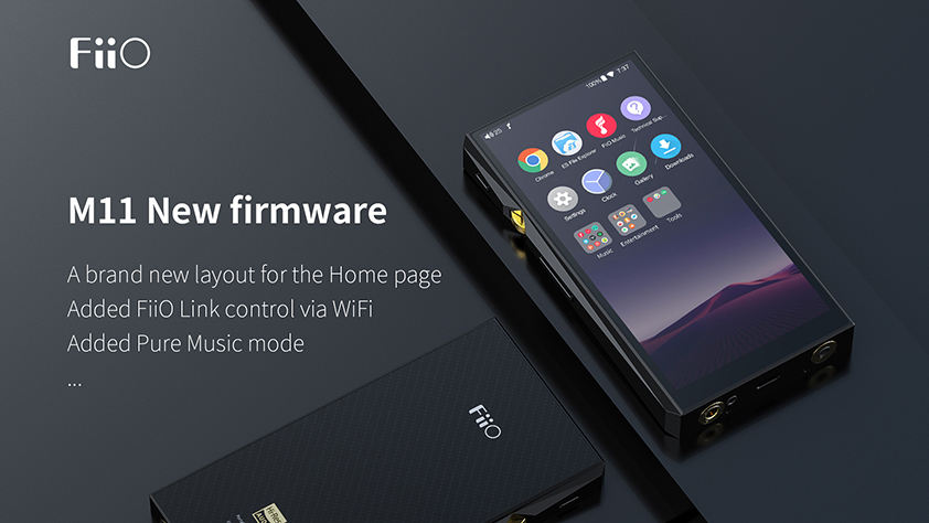 FiiO M11 ra mắt Firmware mới 1.0.6, cải thiện trải nghiệm người dùng, Pure Music Mode, sửa...