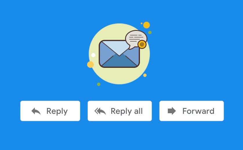 Giải thích cách dùng nút Reply, Reply All và Forward trong email