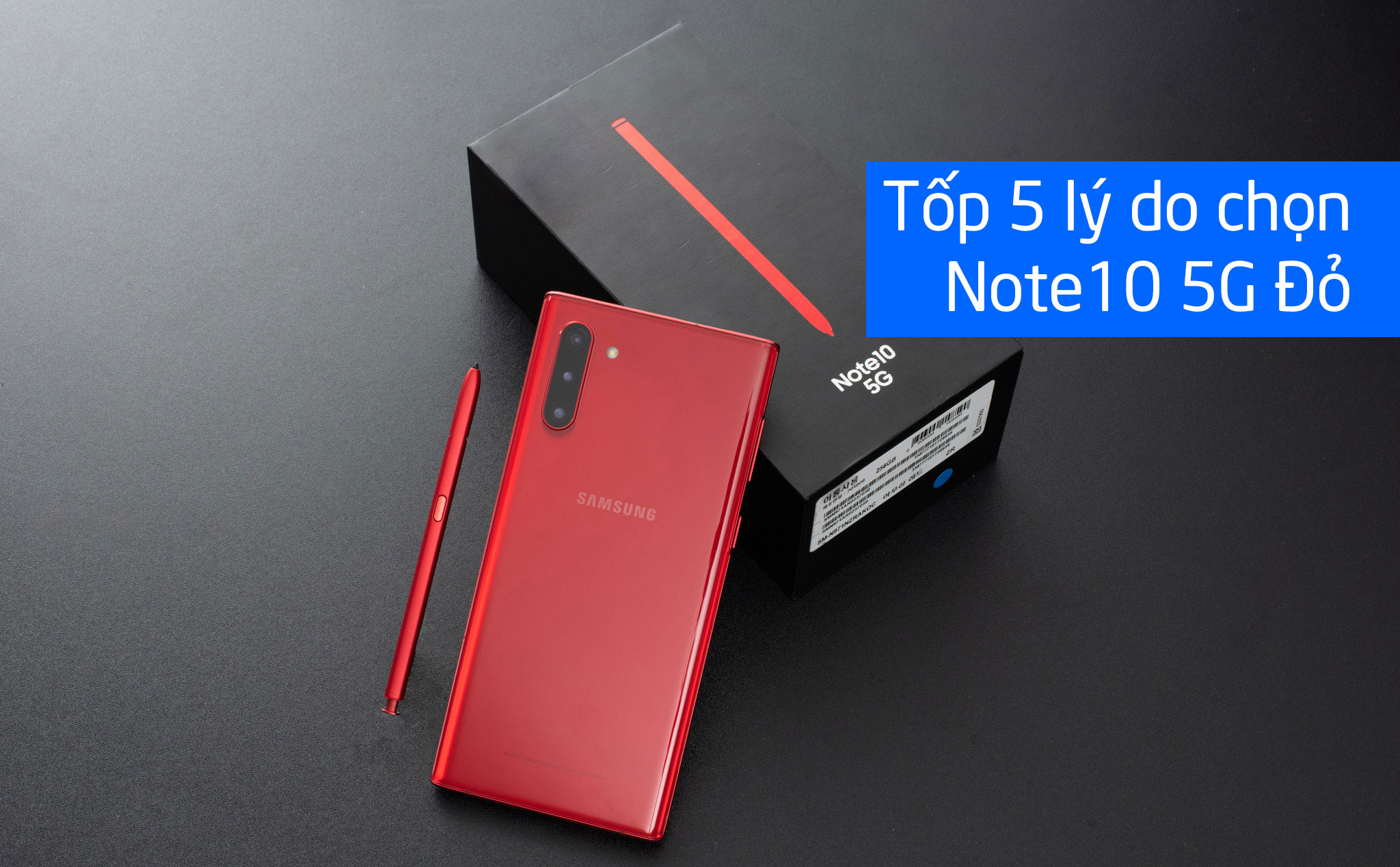 Tốp 5 lý do chọn Note10 5G Đỏ: 5G, Đỏ, Thiết kế, Cấu hình, chống nước