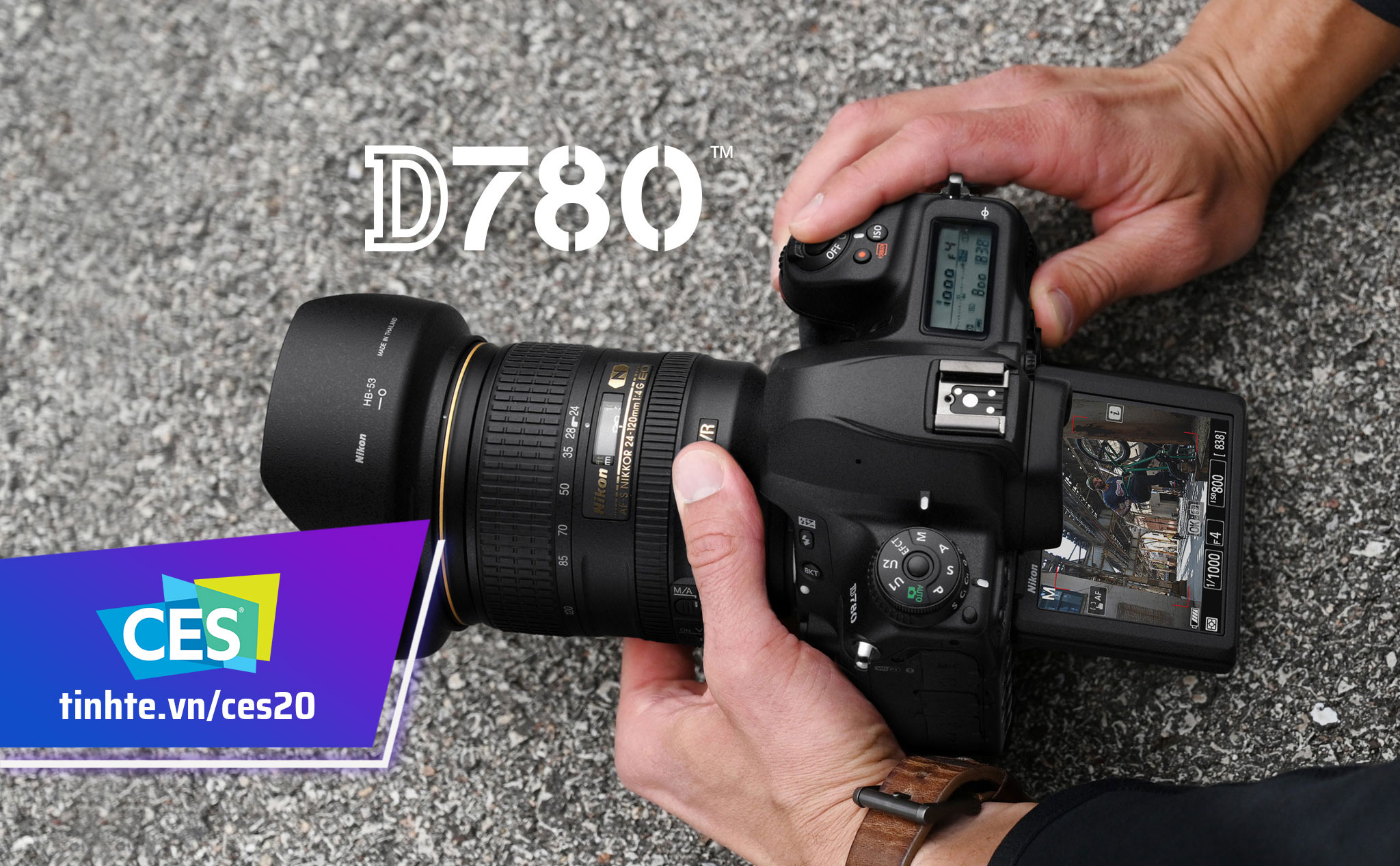 #CES20: Nikon giới thiệu máy ảnh DSLR D780, kế thừa sức mạnh của Z6/Z7 cũng như D850 cùng D5