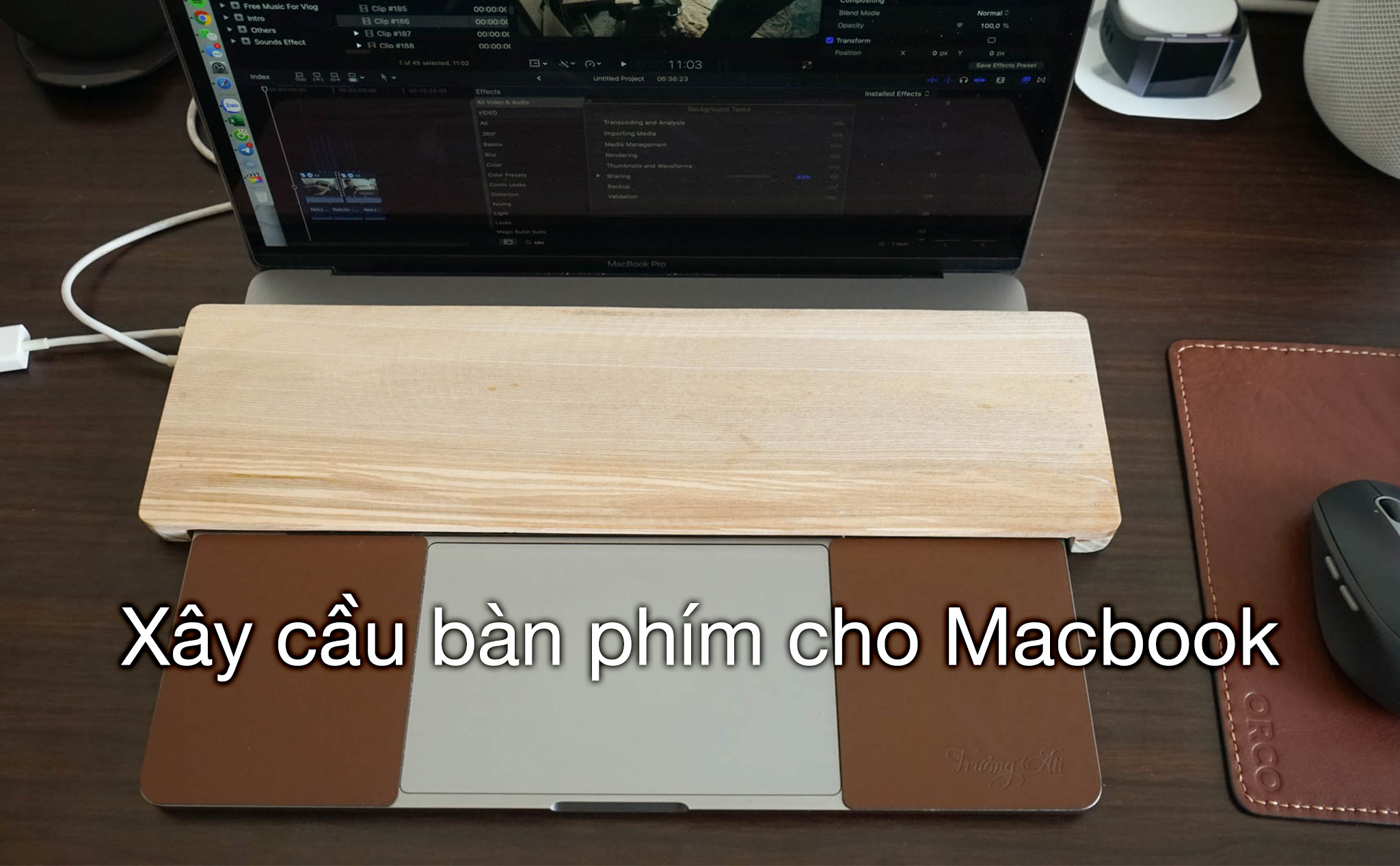 Chia sẻ cầu bàn phím tự chế dành cho Macbook Pro
