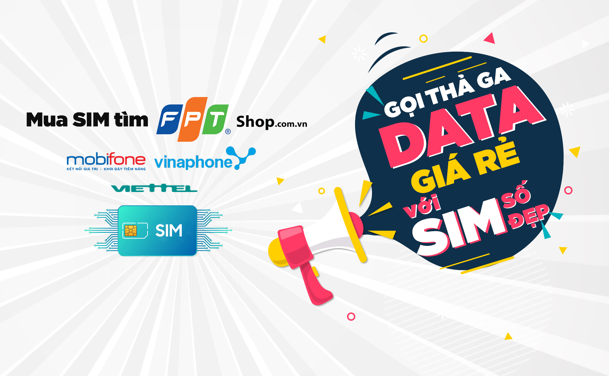 [QC] FPT Shop phối hợp cùng Viettel, Mobifone, Vinaphone tung gói cước “gọi thả ga, data siêu rẻ”