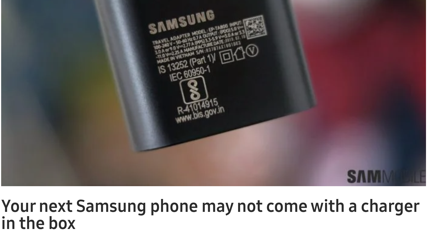 TIN ĐỒN: SAMSUNG có thể không kèm sạc trong những điện thoại mới bán ra