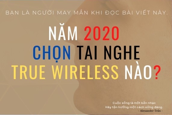5079376_chon_mau_tai_nghe_true_wireless_2020.jpg