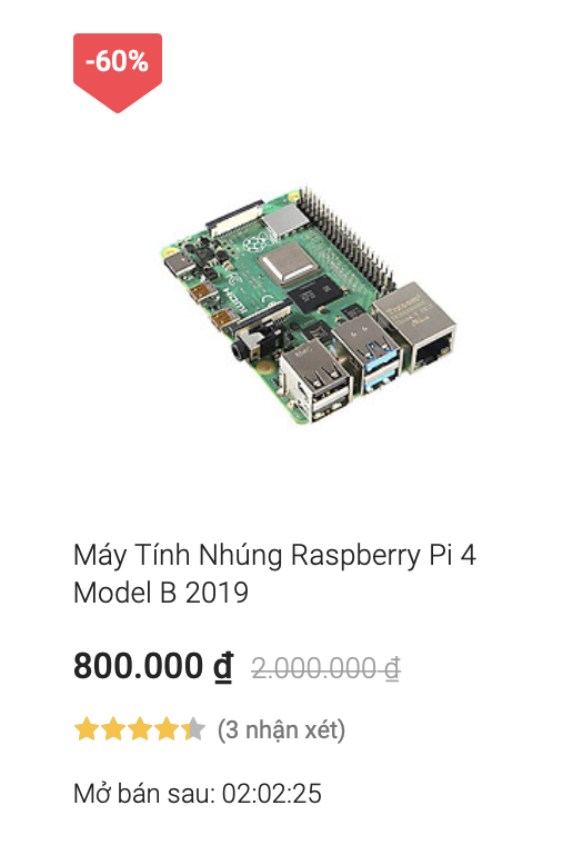 Tiki sắp bán cho Raspberry Pi 4 giá có 800k, ngon nhé anh em