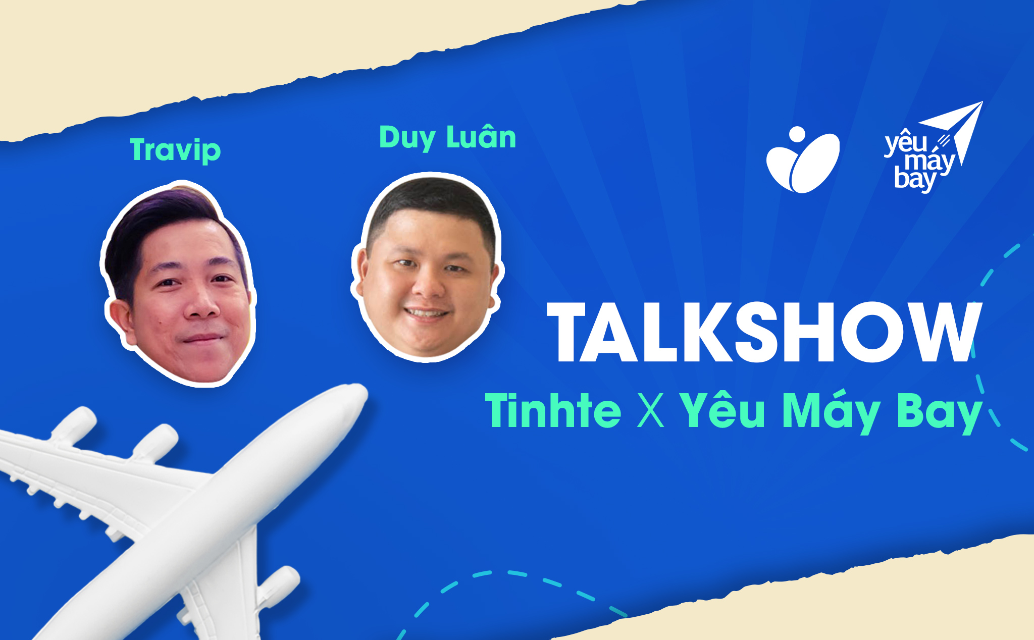 Talkshow 20:00 tối thứ 3 tuần sau (8/9): Gặp gỡ vlogger hàng không và du lịch từ Yêu Máy Bay