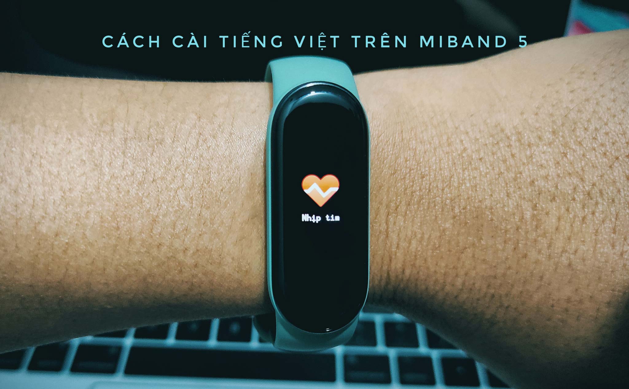 Hướng dẫn cài tiếng Việt trên Miband 5