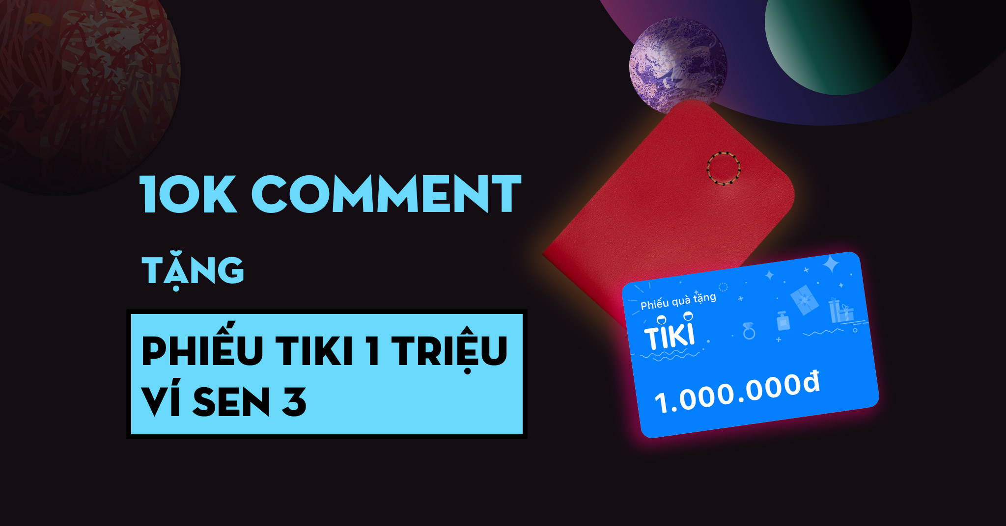 Kết quả game 10.000 comment trúng thẻ Tiki 1 triệu đồng và Ví Sen 3