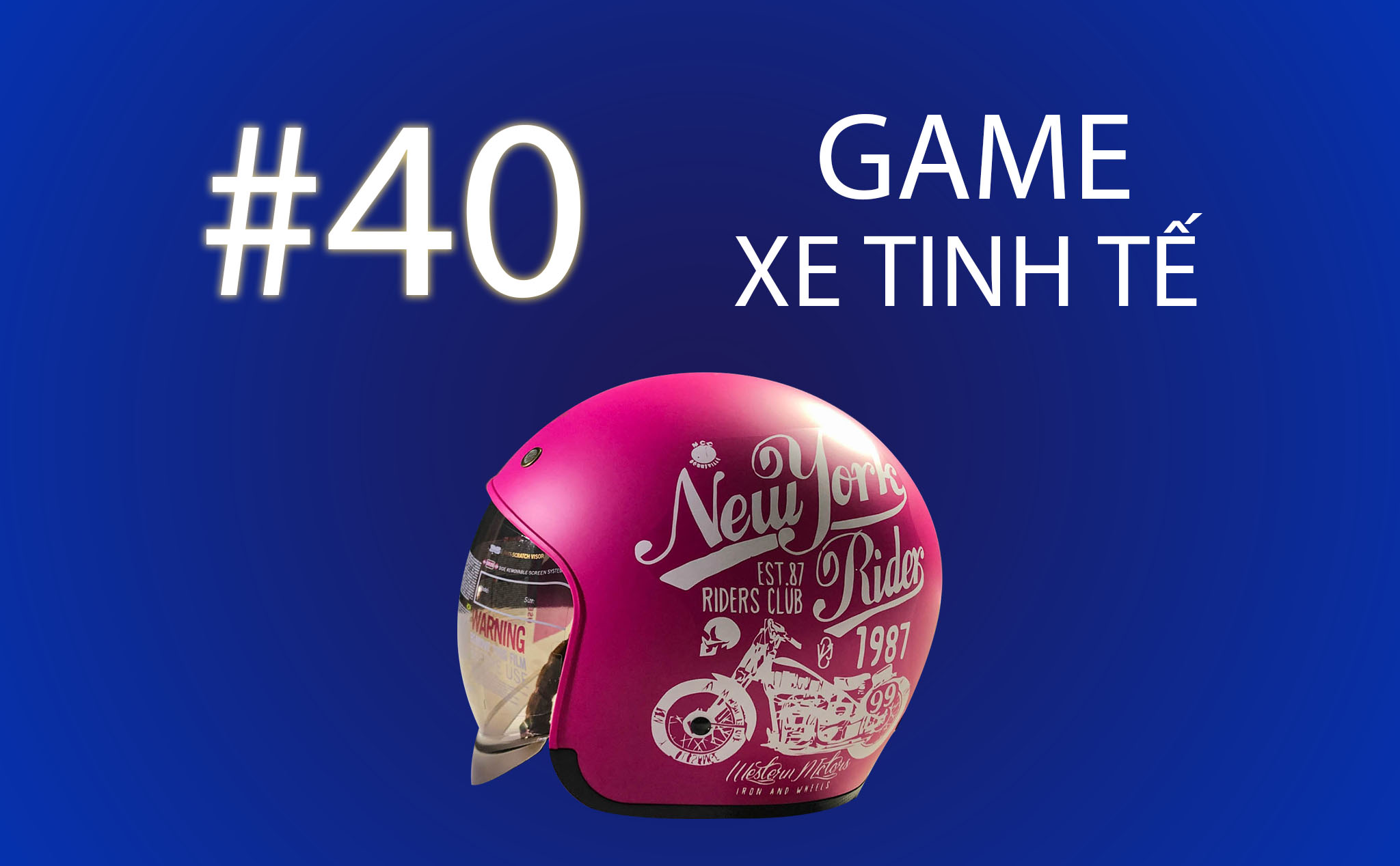 Game Xe Tinh tế #40: Tặng nón bảo hiểm Royal M139 màu hồng