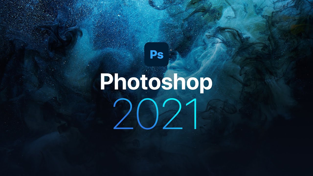Download Adobe Photoshop 2021 Stable Mới Nhất [Link Google Drive]