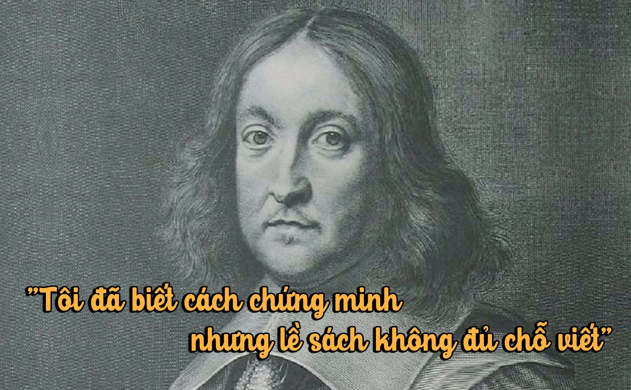Hành trình giải định lý cuối cùng của Fermat - Bài toán làm đau đầu các nhà toán học suốt 358 năm