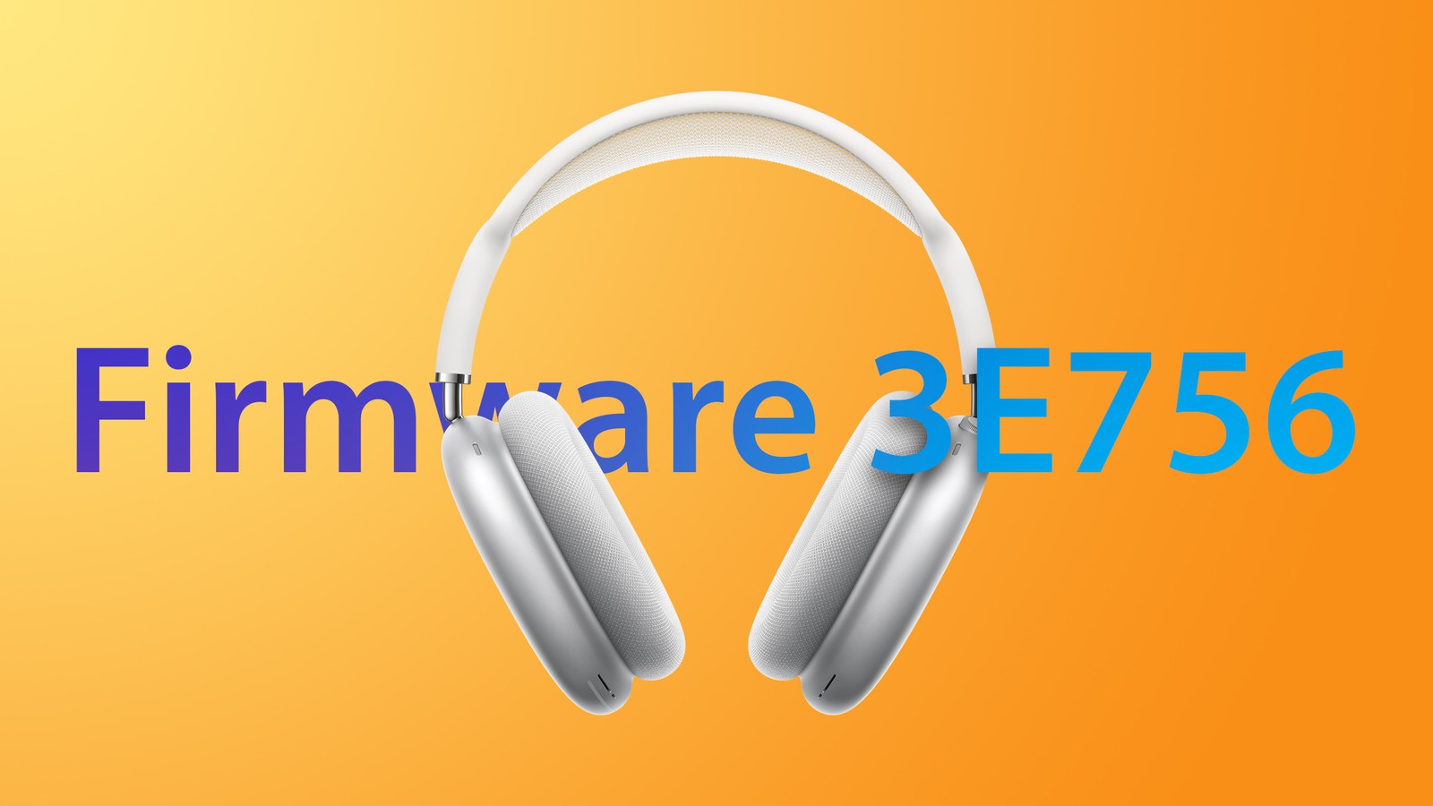 AirPods Max có firmware mới 3E756 ngay sau khi Apple Music được nâng cấp chất lượng nhạc Hi-res...