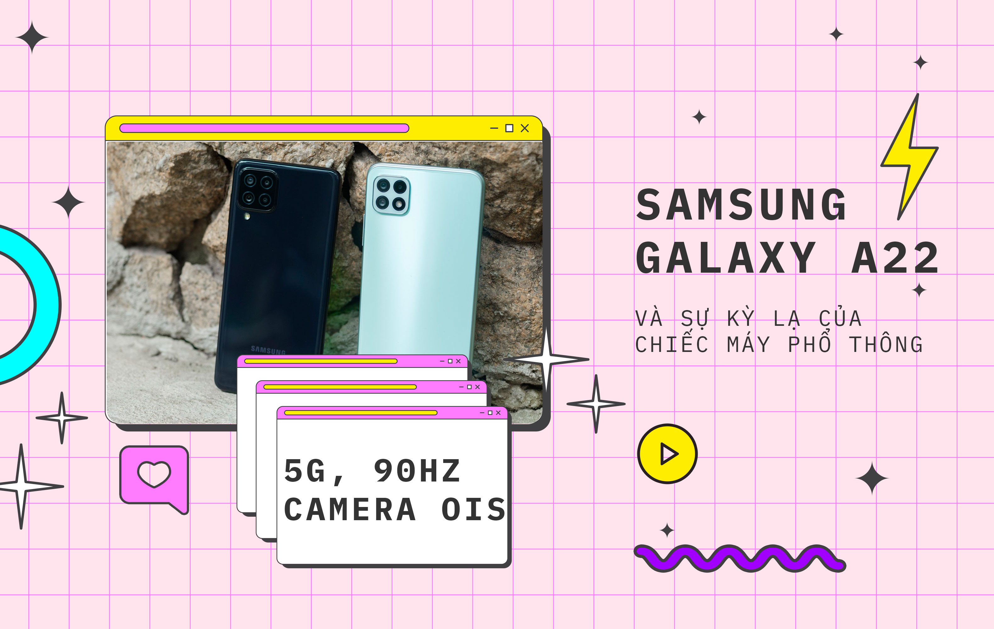 #Deeptalk: Samsung Galaxy A22 và sự kỳ lạ của chiếc máy phổ thông