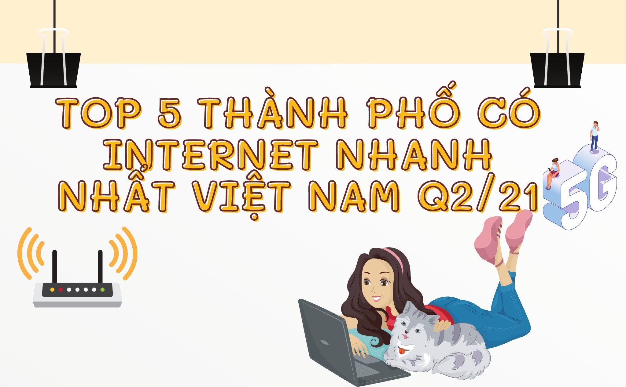 Top 5 thành phố có tốc độ internet nhanh nhất Việt Nam