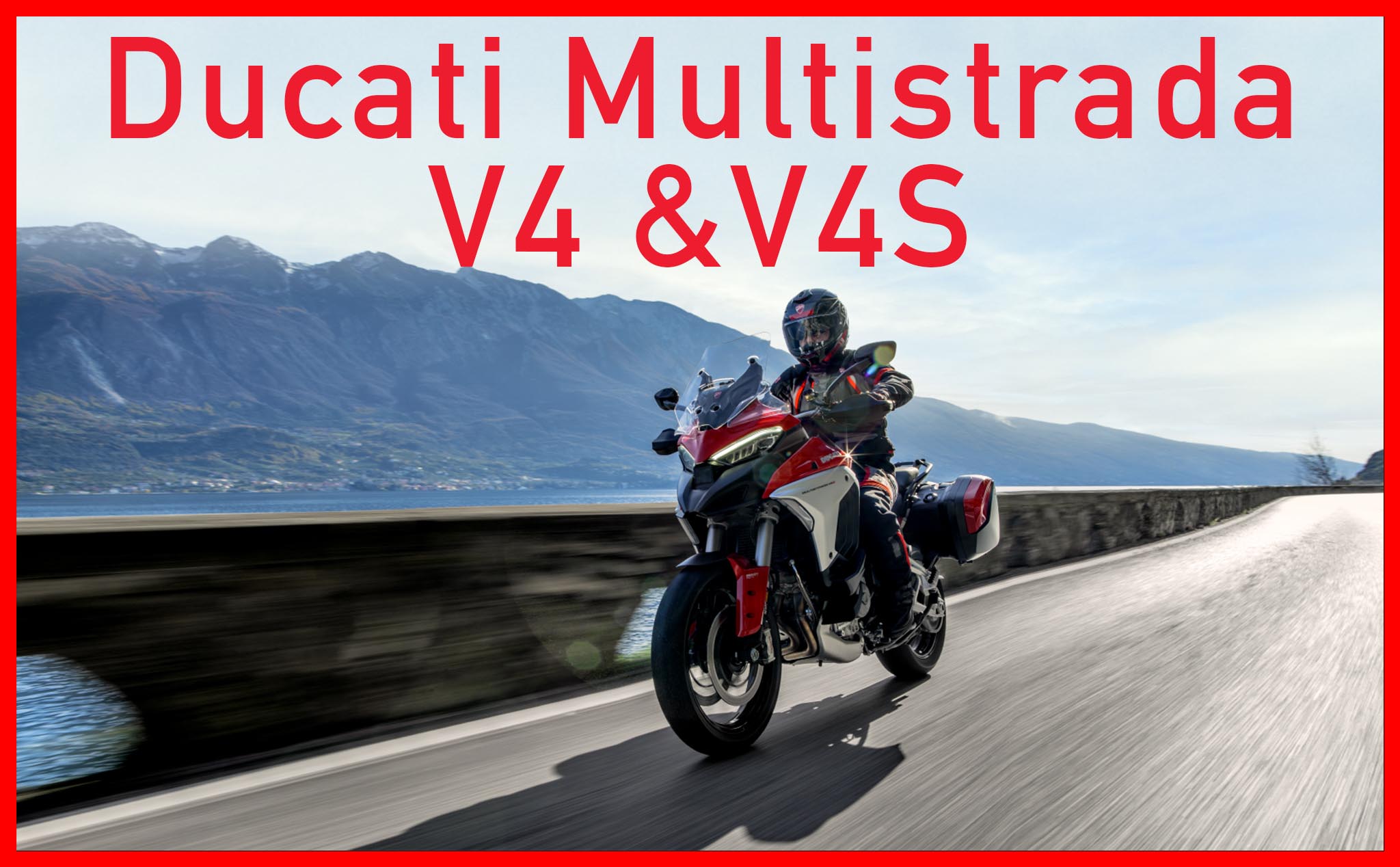 Ducati Multistrada V4 & V4S: Cai trị mọi cung đường!