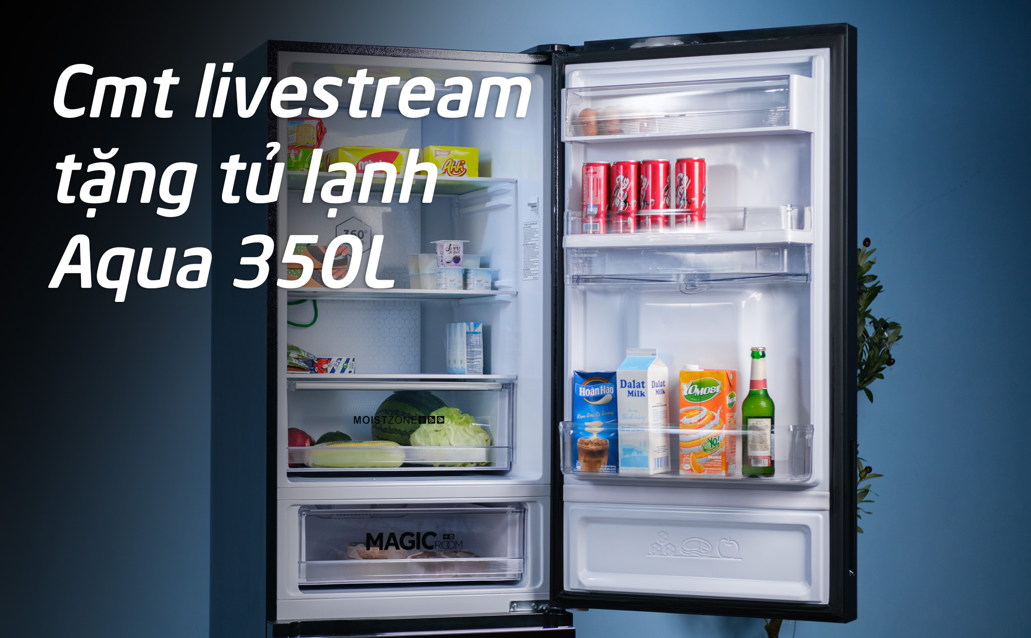 Tặng tủ lạnh Aqua cho anh em xem livestream Aqua tối nay