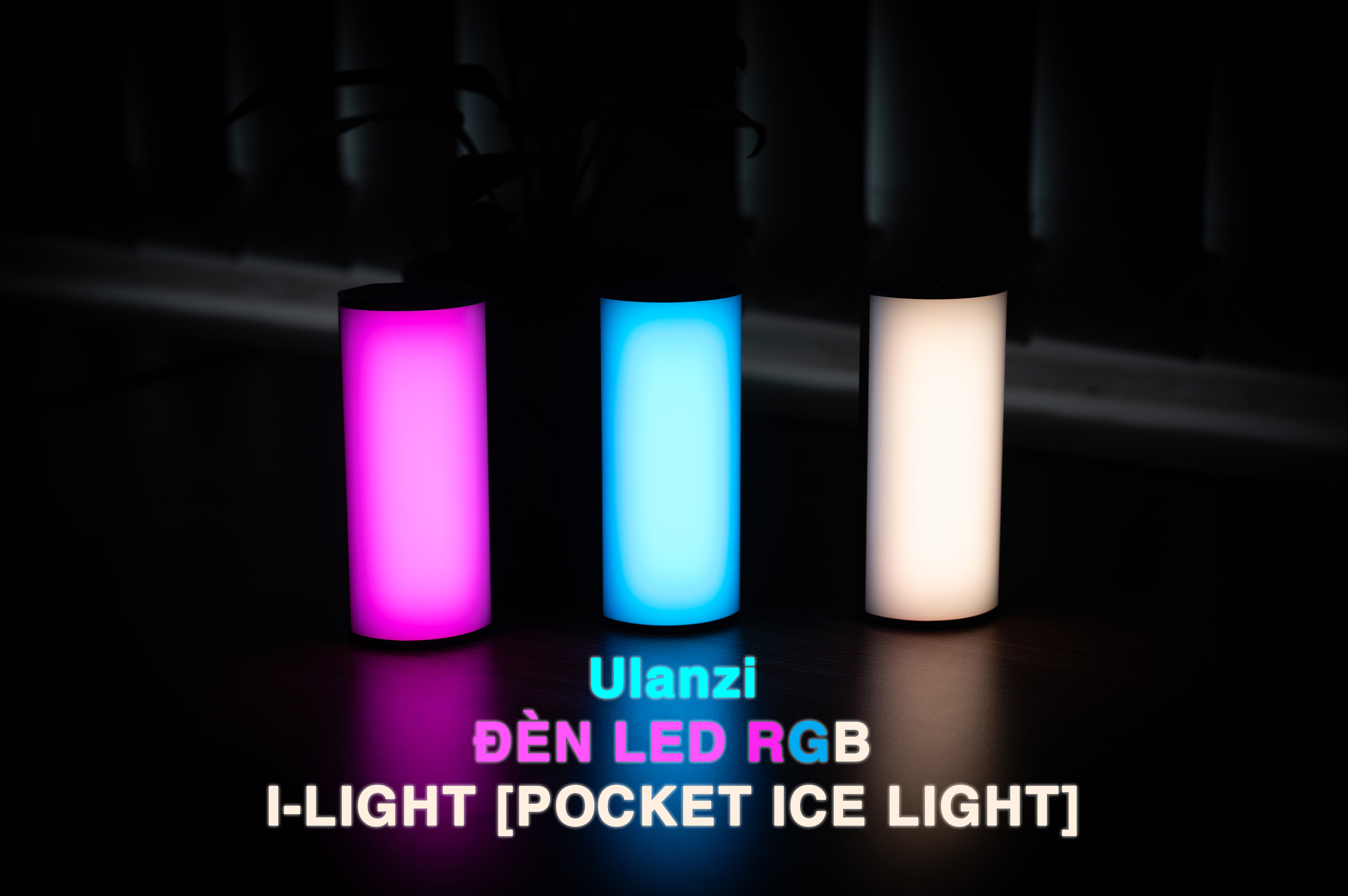 Trải nghiệm đèn RGB Ulanzi I-LIGHT: Ngon-Bổ-Rẻ-Ánh sáng tốt cho Vloger chỉ 425.000VNĐ