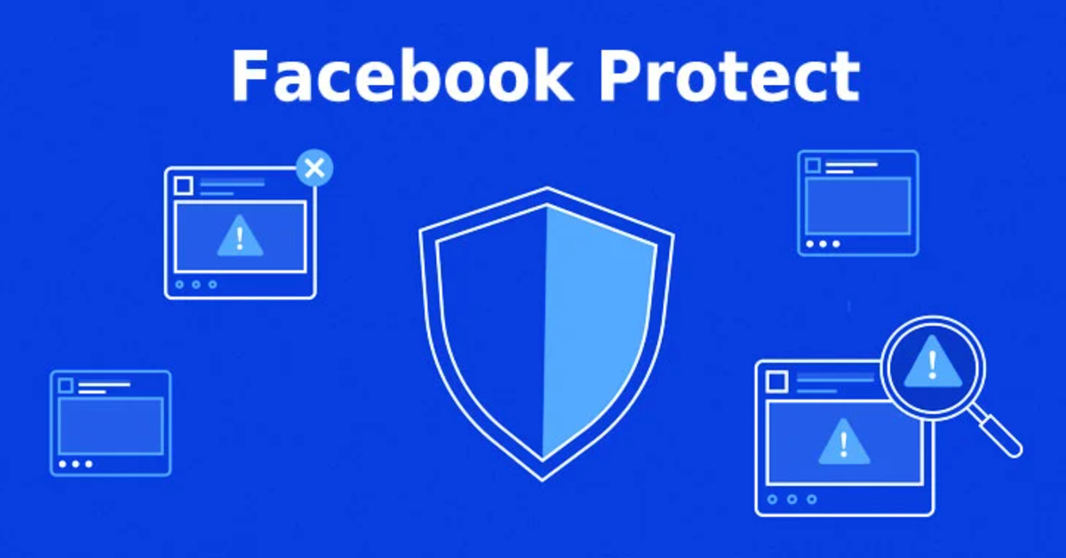 Meta mở rộng chương trình bảo mật Facebook Protect cho các nhà báo, quan chức chính phủ