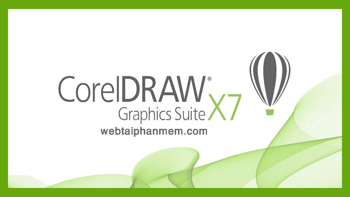 Download CorelDraw X7 miễn phí - Phần mềm thiết kế đồ họa đầy đủ 2 phiên bản