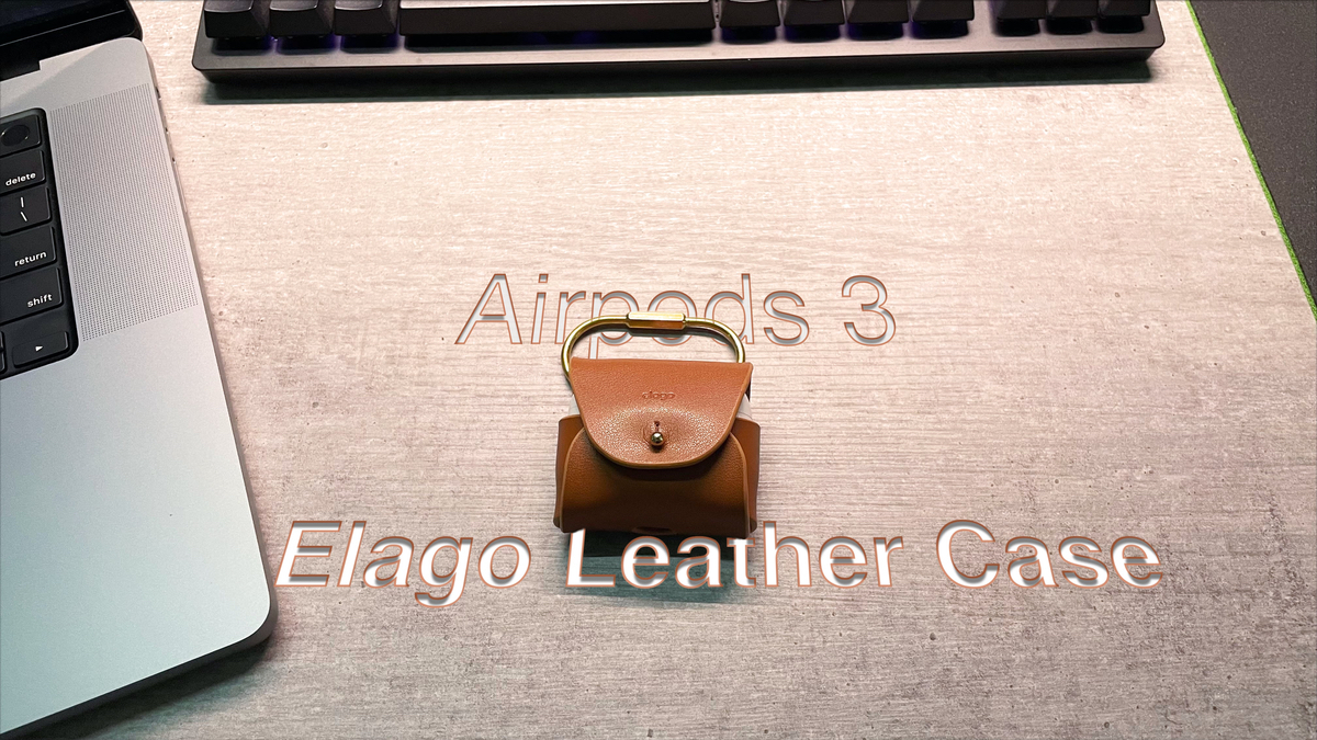 Review case da Elago cho Airpods 3