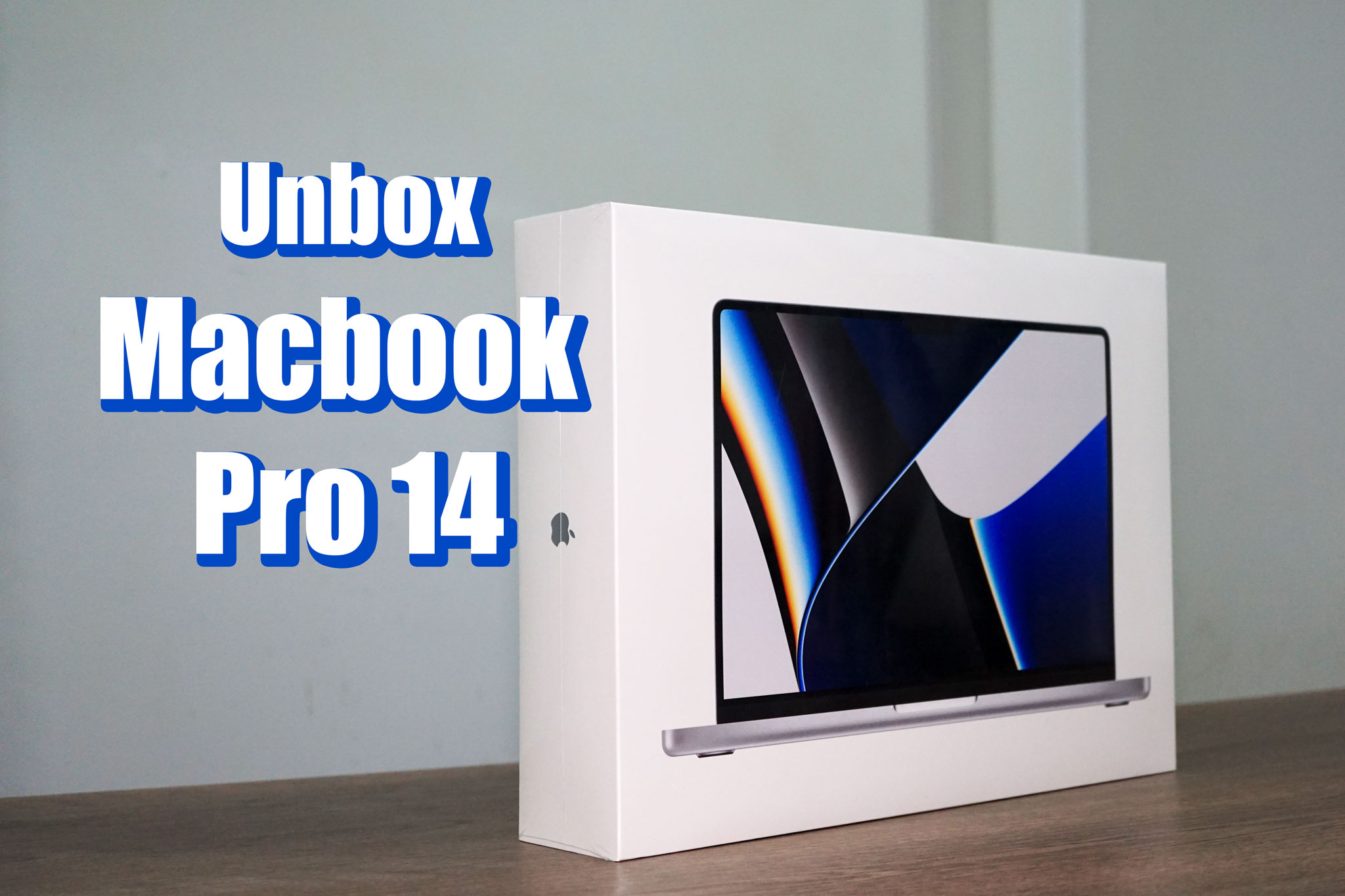 (Video) Mở hộp MacBook Pro 14 chính hãng