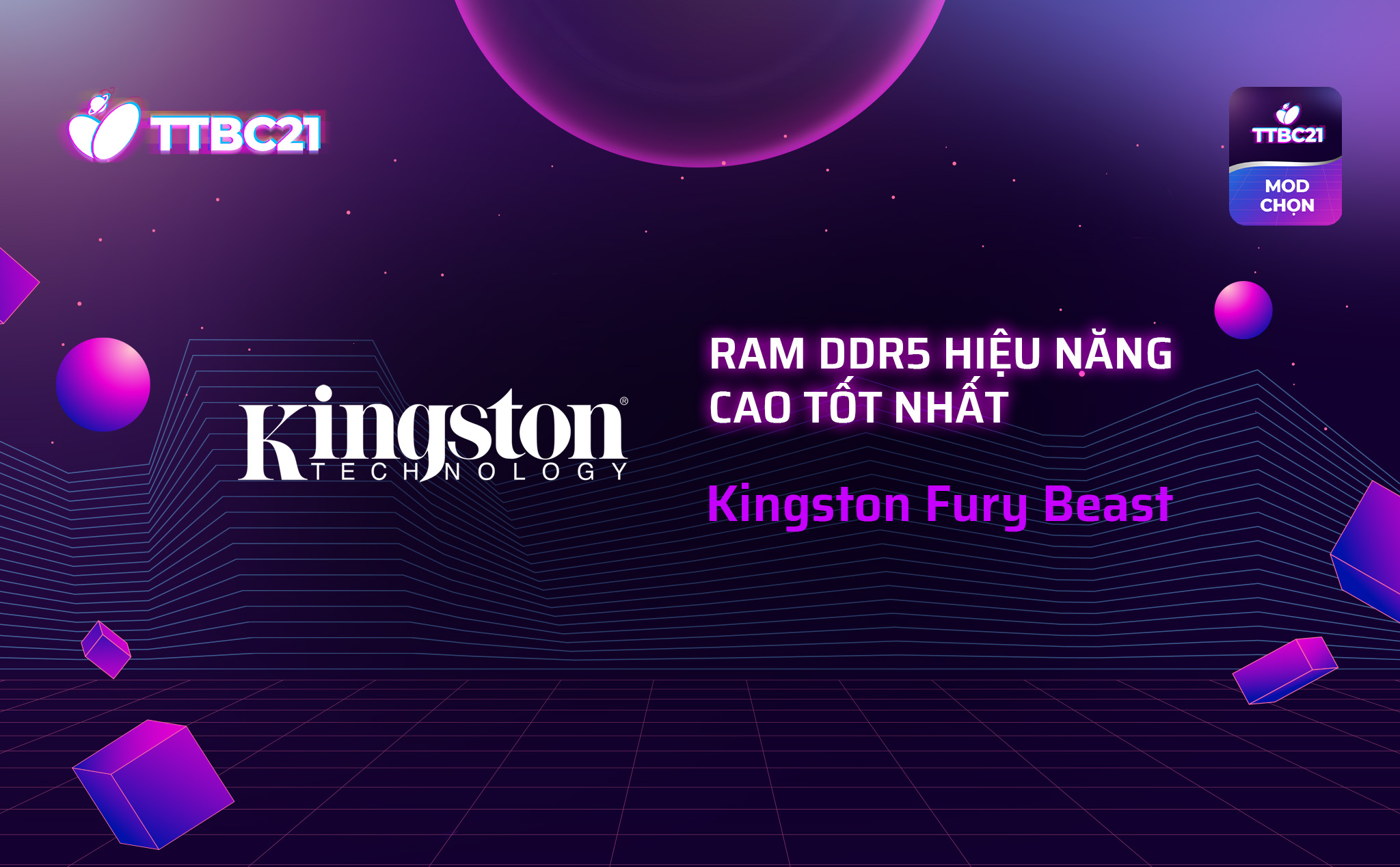 #TTBC21 – Mod Choice: Kingston Fury Beast, RAM DDR5 hiệu năng cao tốt nhất