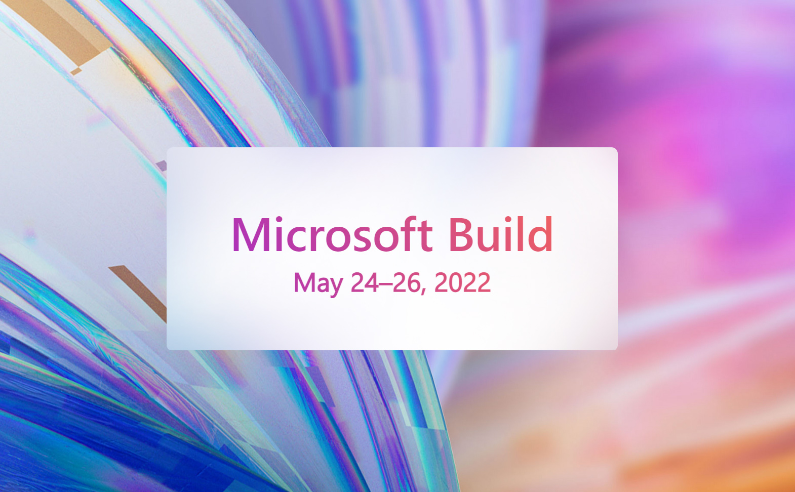 Sự kiện Microsoft Build sẽ diễn ra vào 24-26 tháng 5