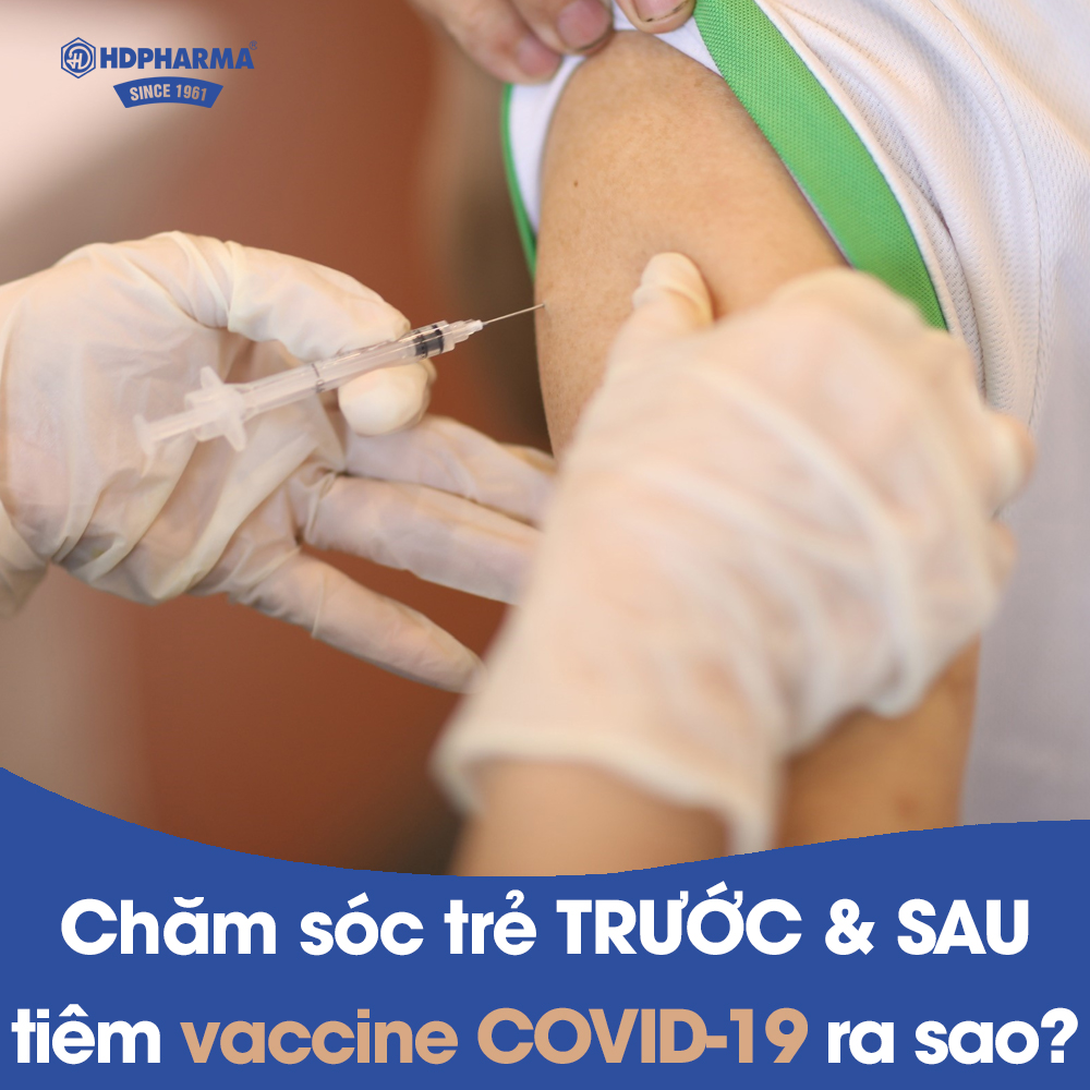 cham-soc-tre-truoc-va-sau-tiem-vaccine-covid-19-hdpharma.jpg