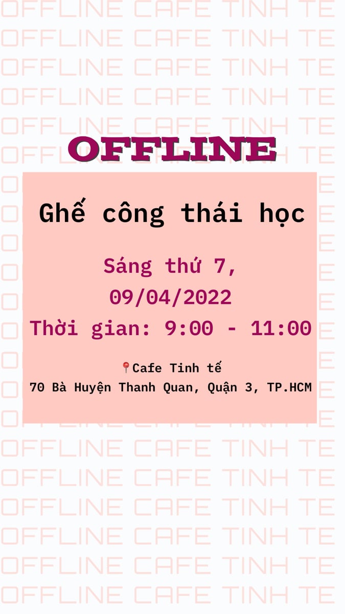 HCM: Sáng 9h thứ 7 ngày 9/4, Cafe Tinh tế có Offline