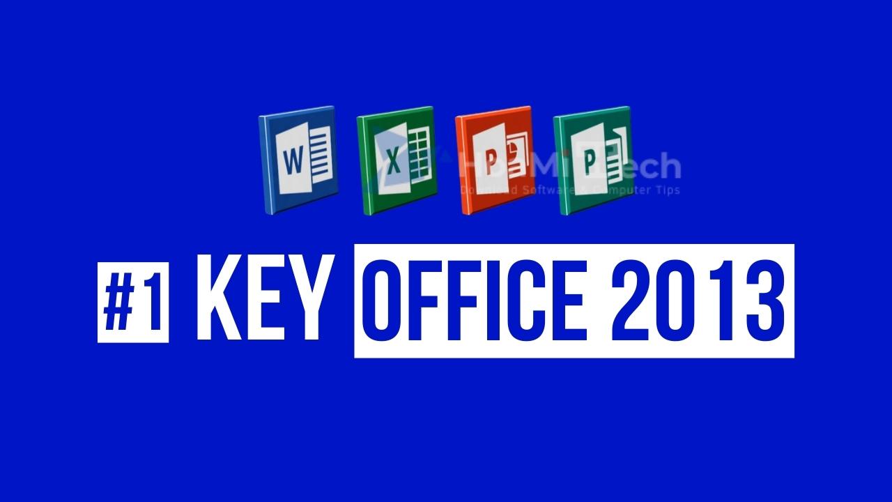 Key Office 2013 Professional Plus 32bit, 64bit vĩnh viễn, miễn phí mới 2022