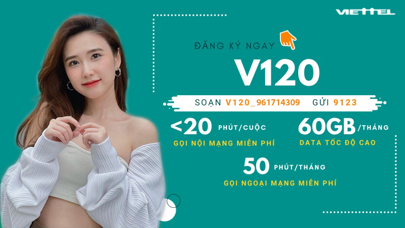 Cách đăng ký gói V120 Viettel - 60GB vô mạng + gọi miễn phí